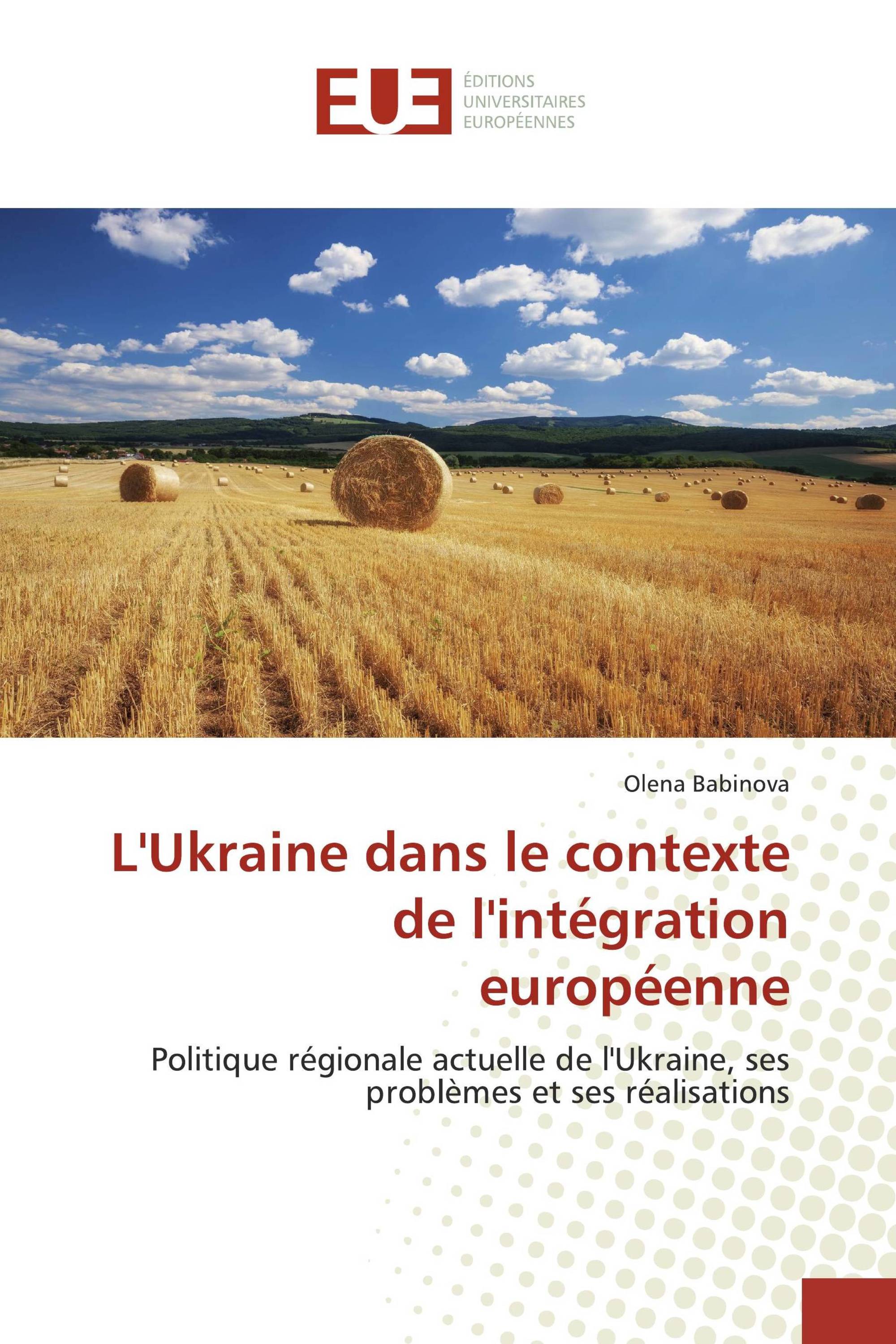 L'Ukraine dans le contexte de l'intégration européenne