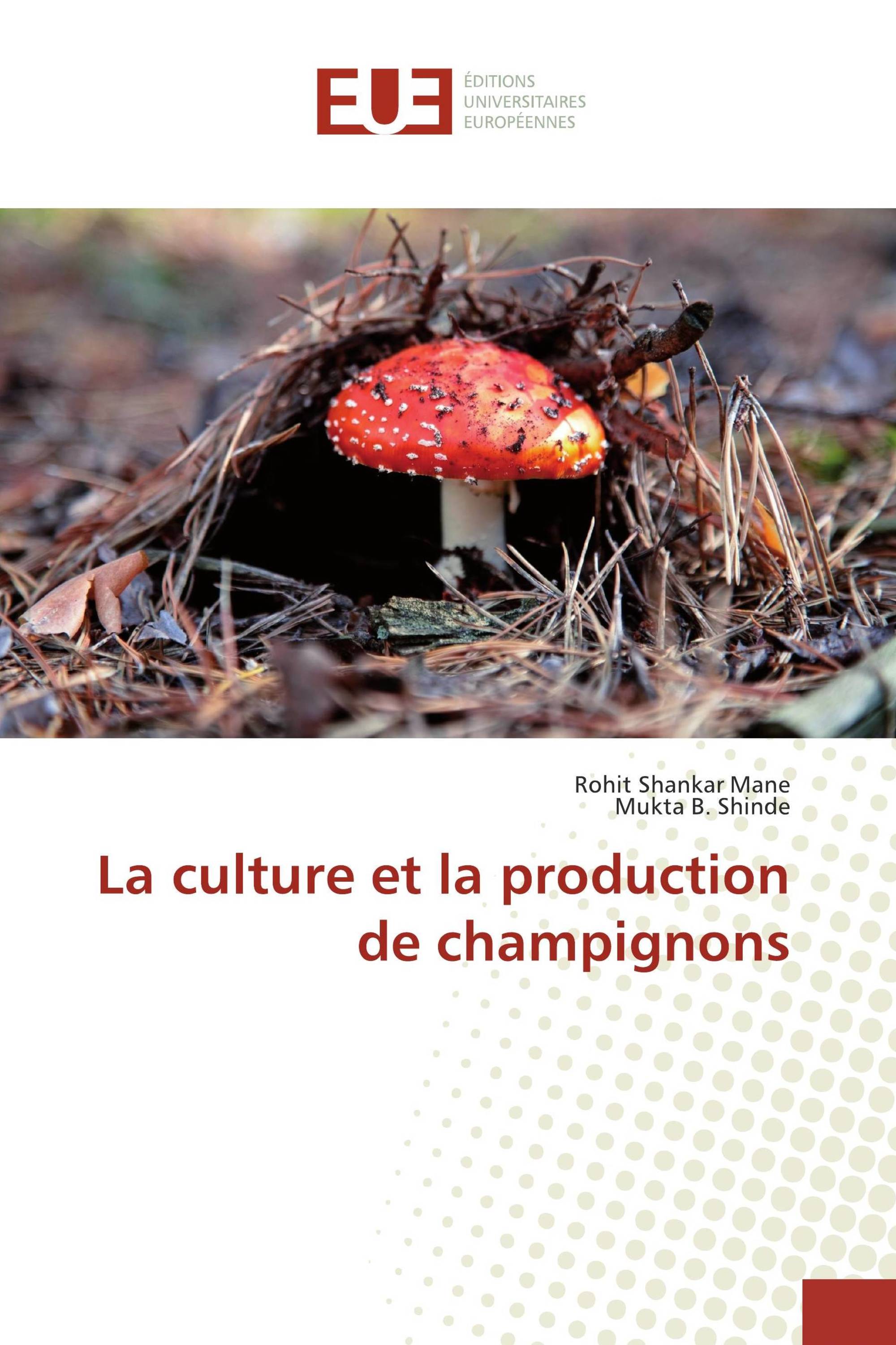 La culture et la production de champignons