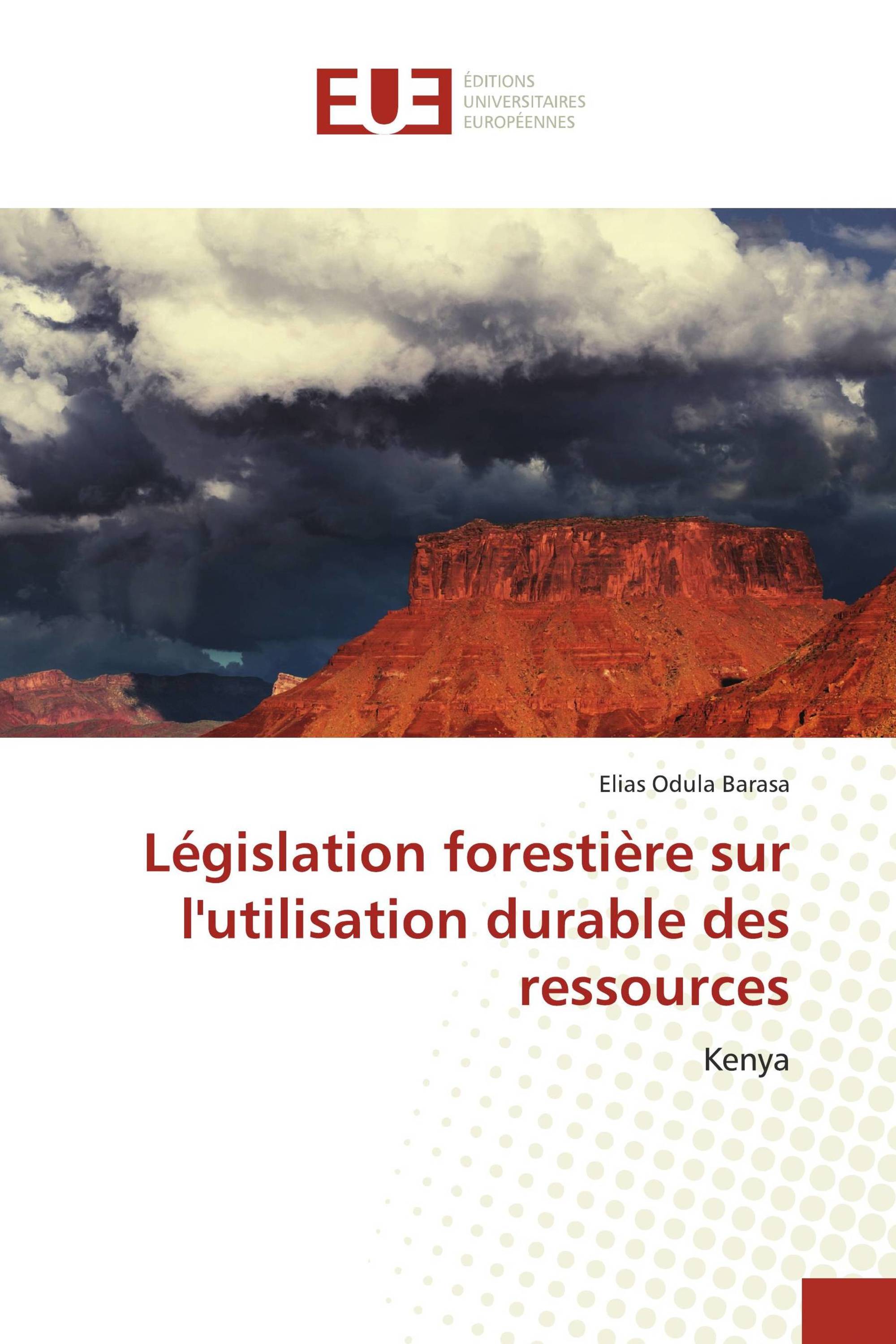 Législation forestière sur l'utilisation durable des ressources