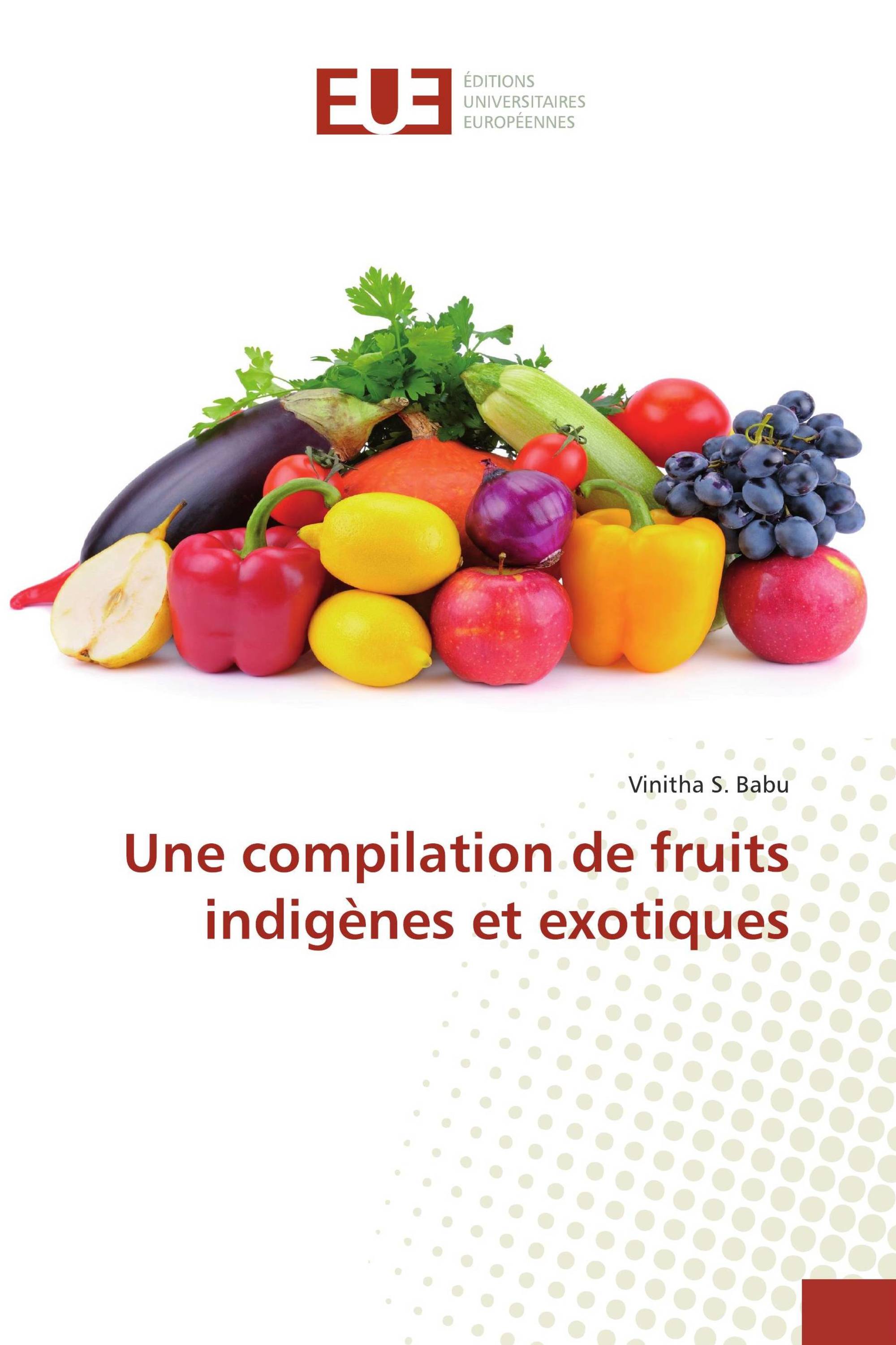 Une compilation de fruits indigènes et exotiques