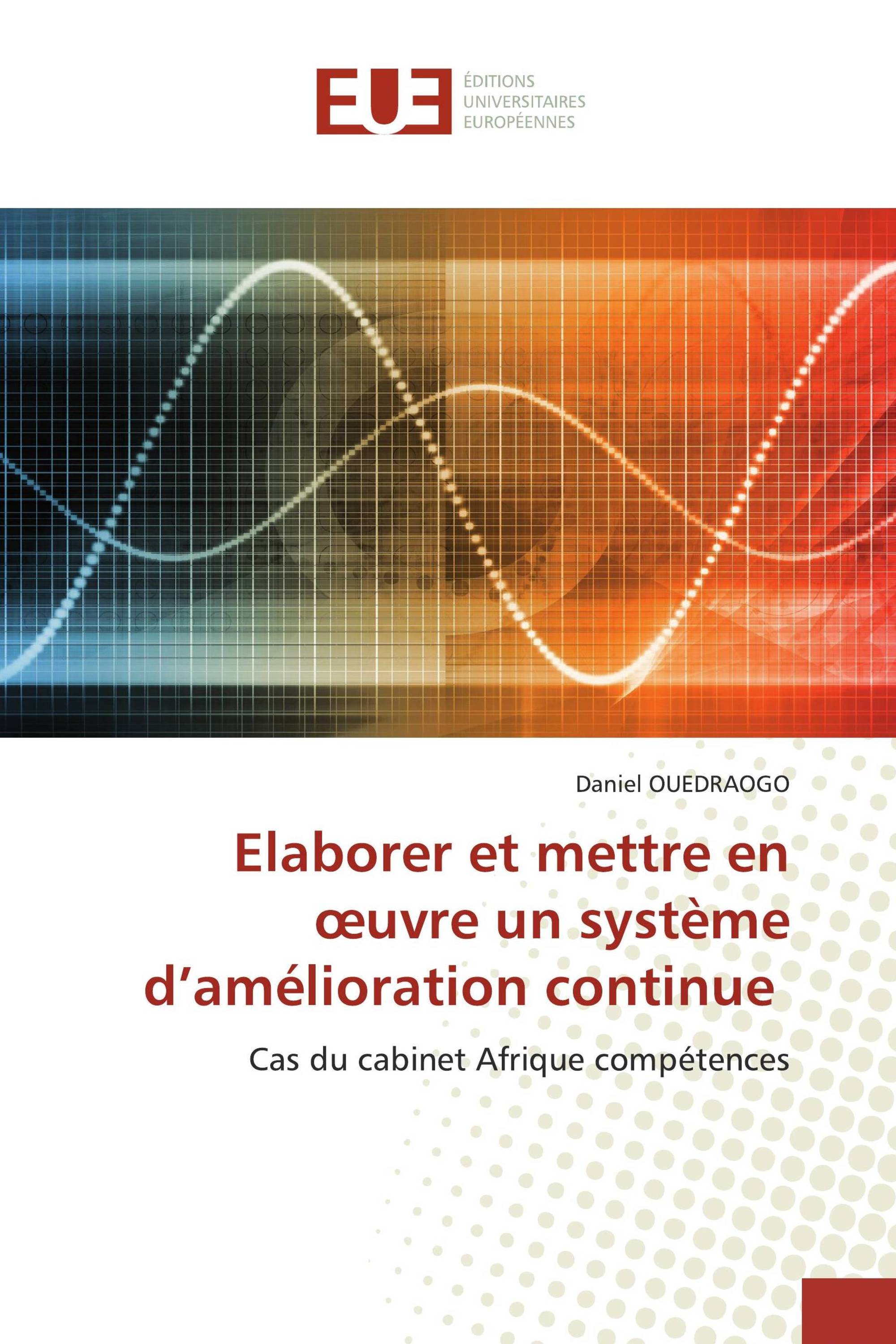 Elaborer et mettre en œuvre un système d’amélioration continue