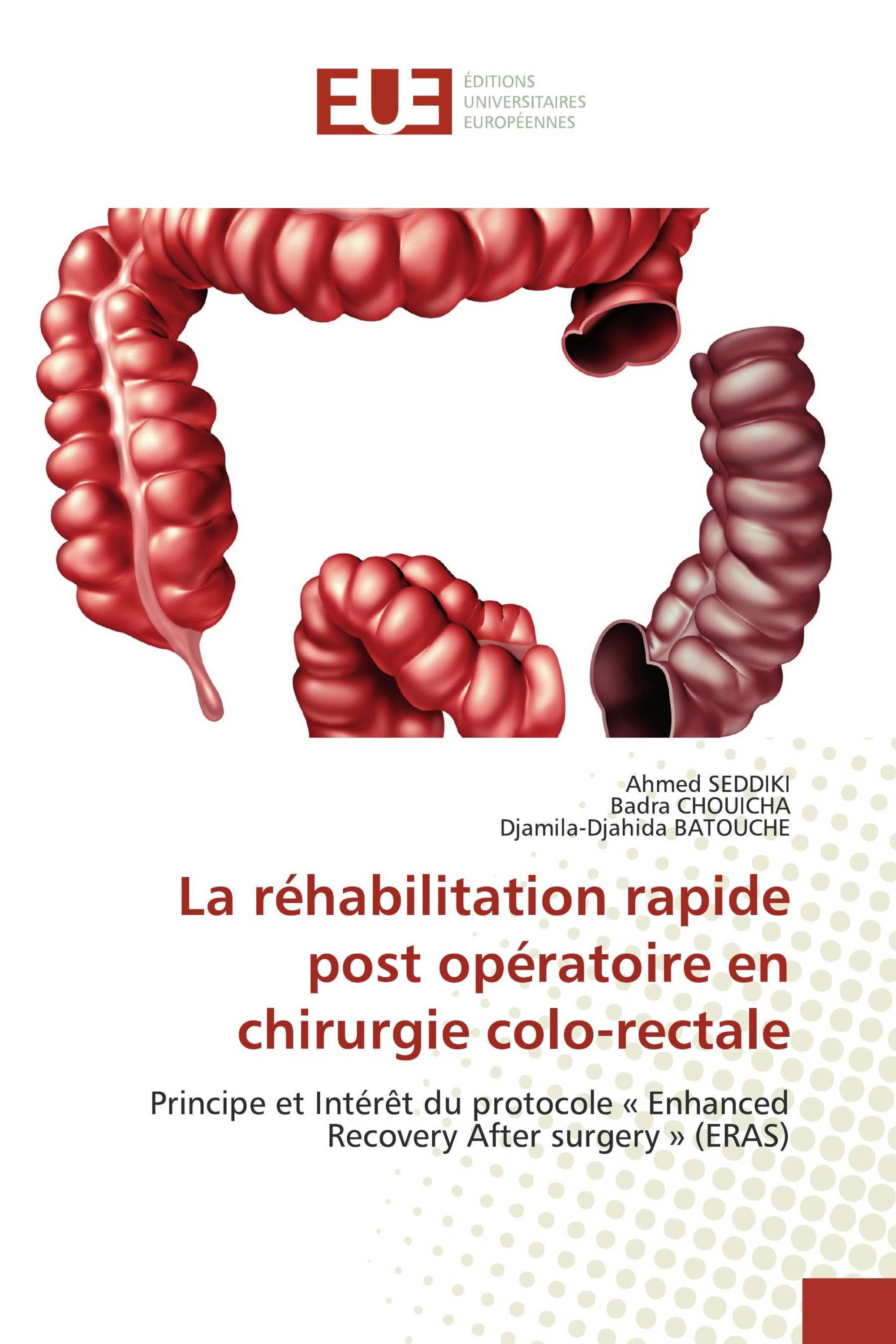 La réhabilitation rapide post opératoire en chirurgie colo-rectale