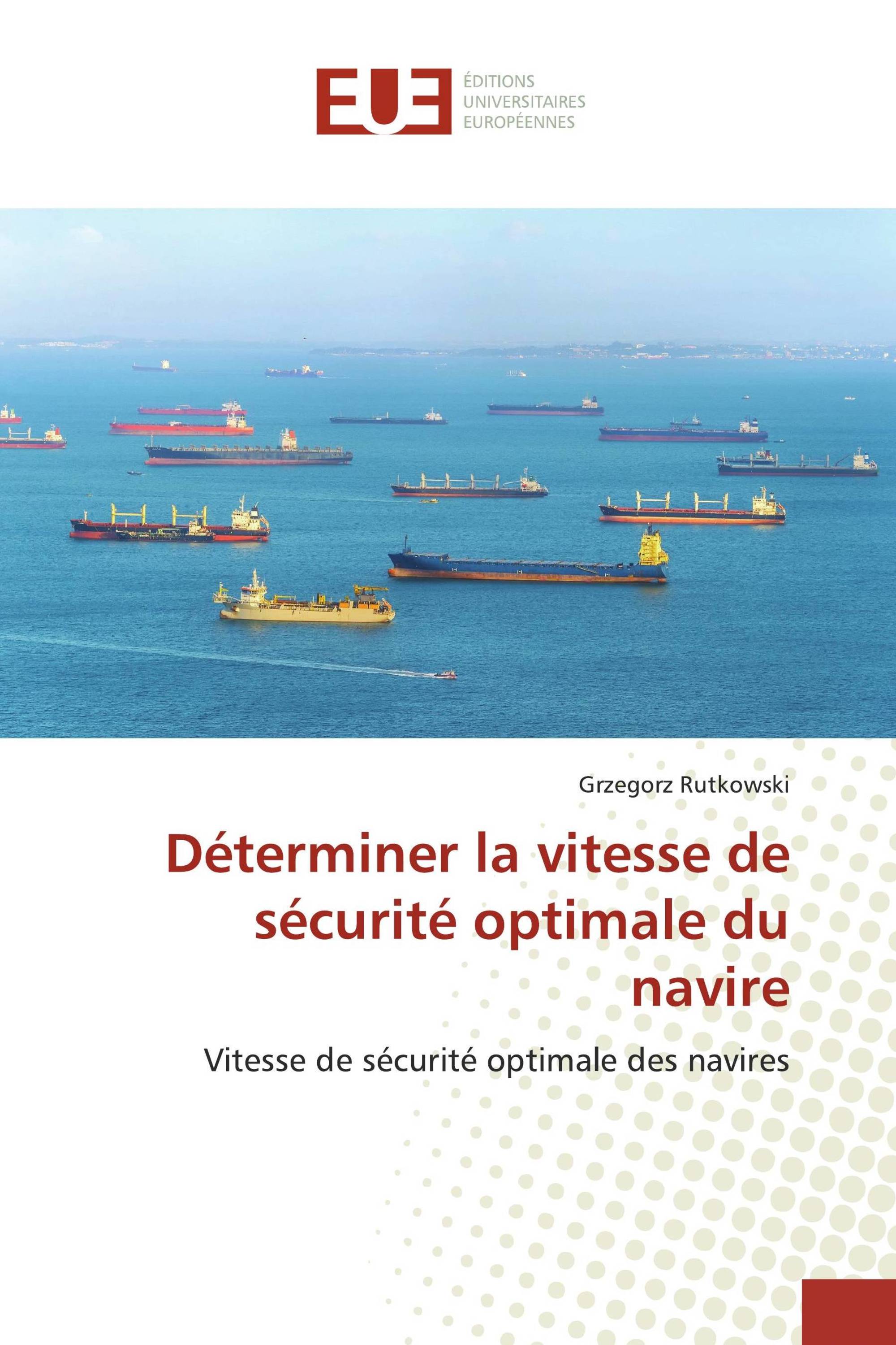 Déterminer la vitesse de sécurité optimale du navire