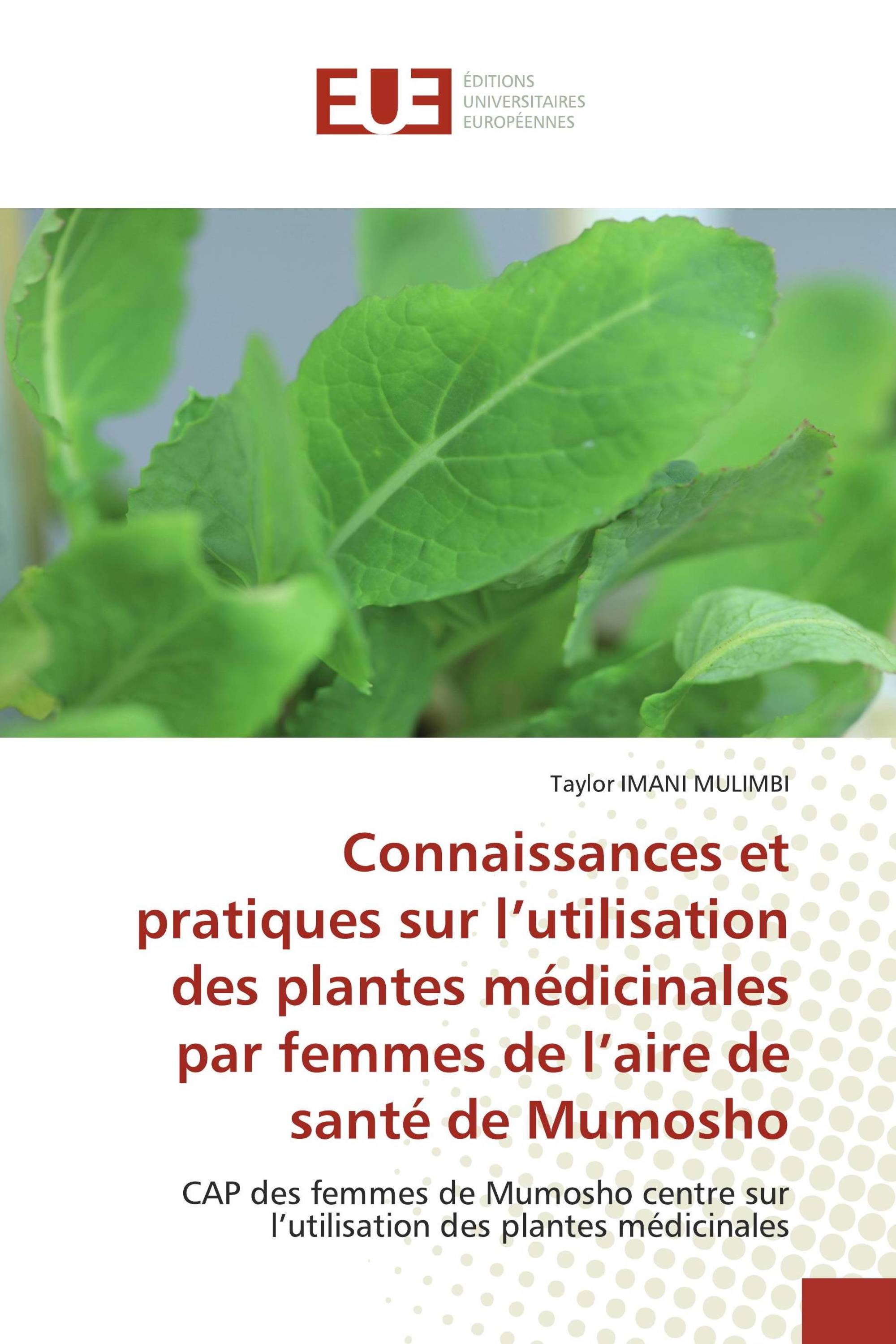 Connaissances et pratiques sur l’utilisation des plantes médicinales par femmes de l’aire de santé de Mumosho