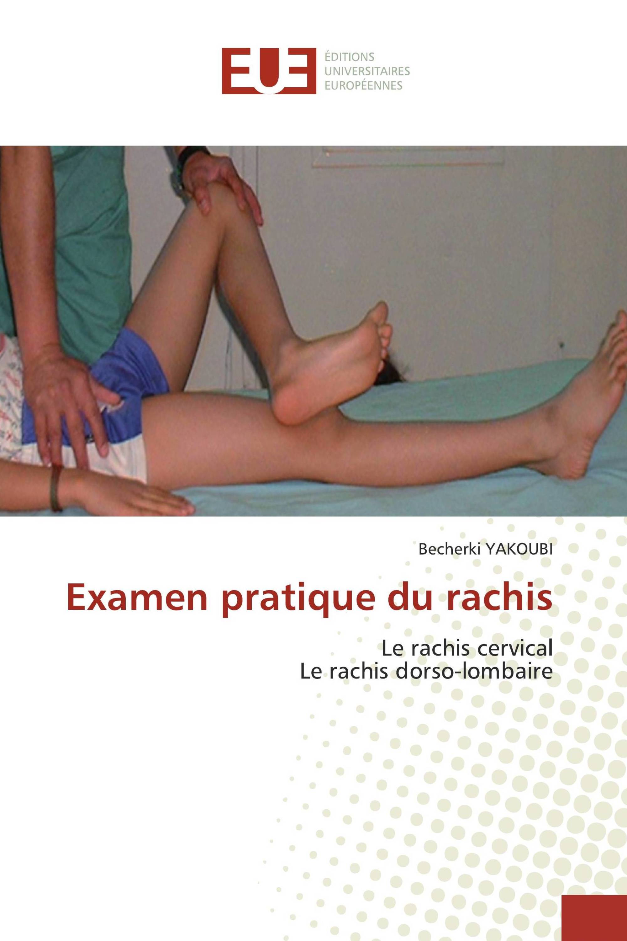 Examen pratique du rachis