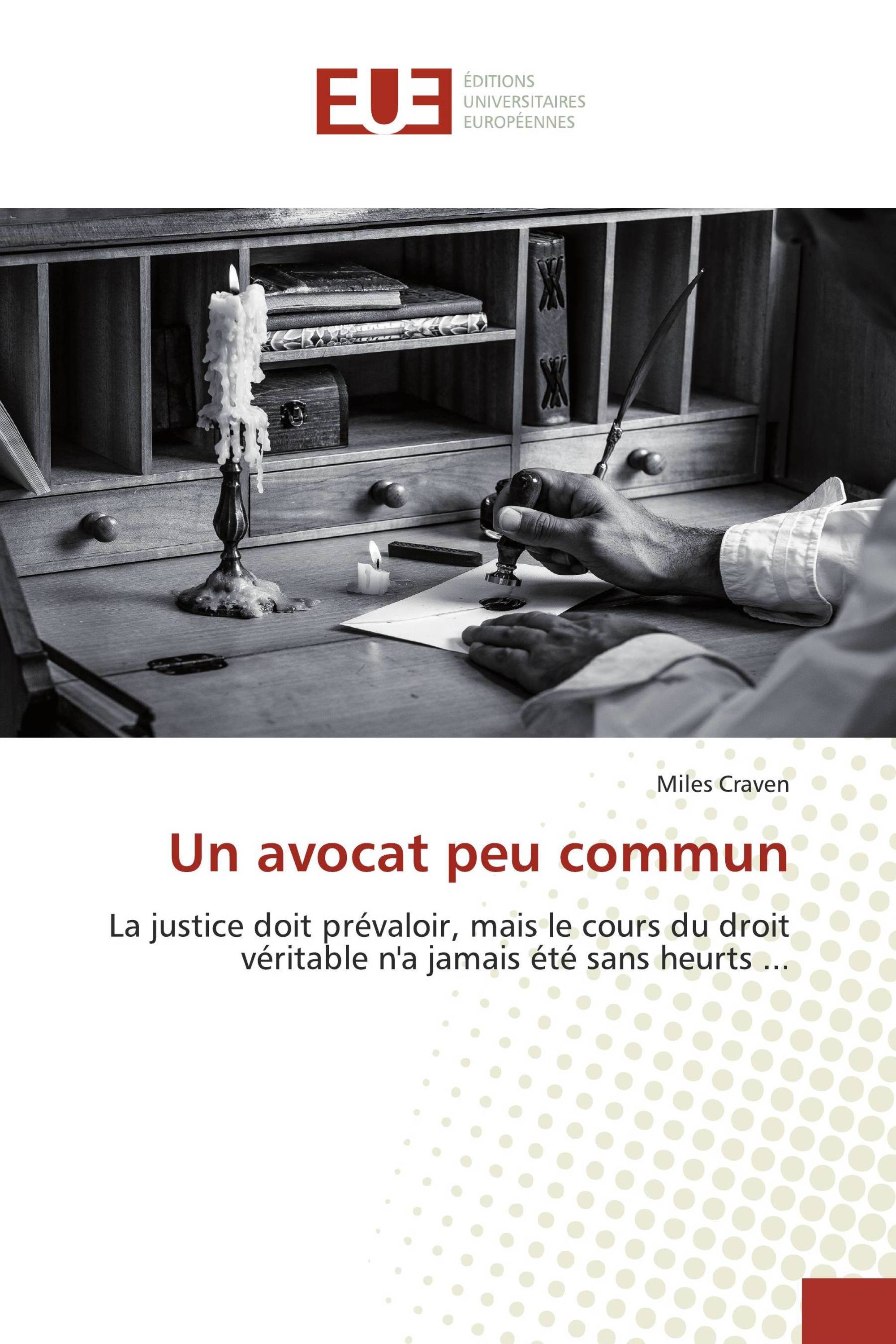 Un avocat peu commun