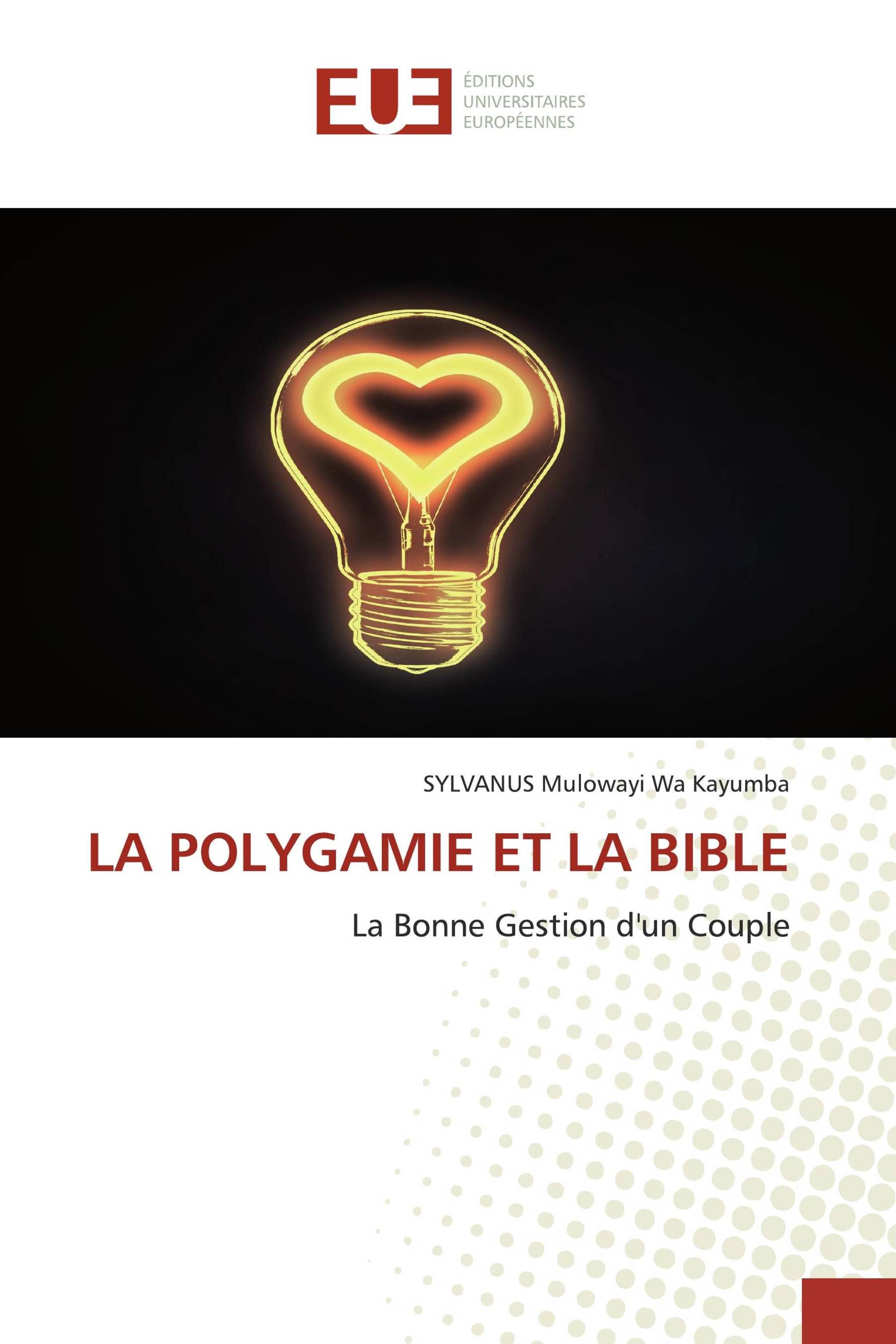 LA POLYGAMIE ET LA BIBLE