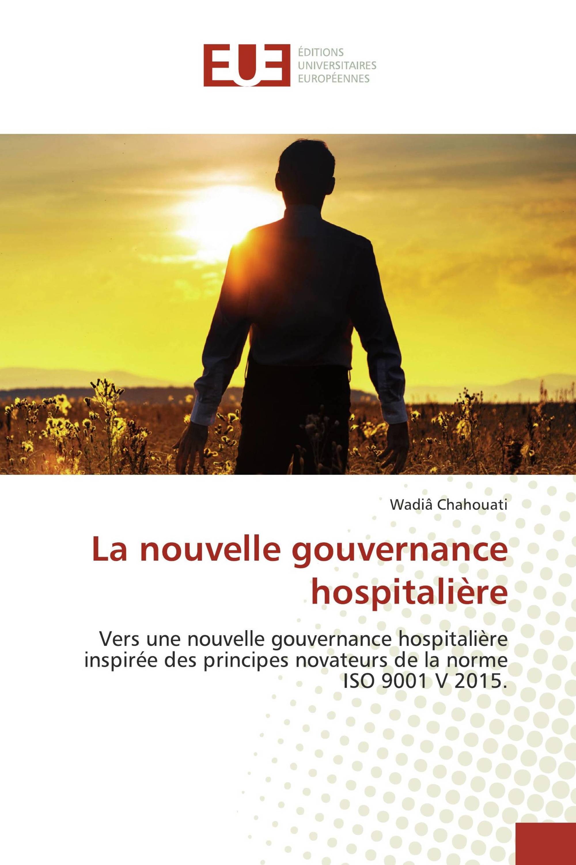 La nouvelle gouvernance hospitalière