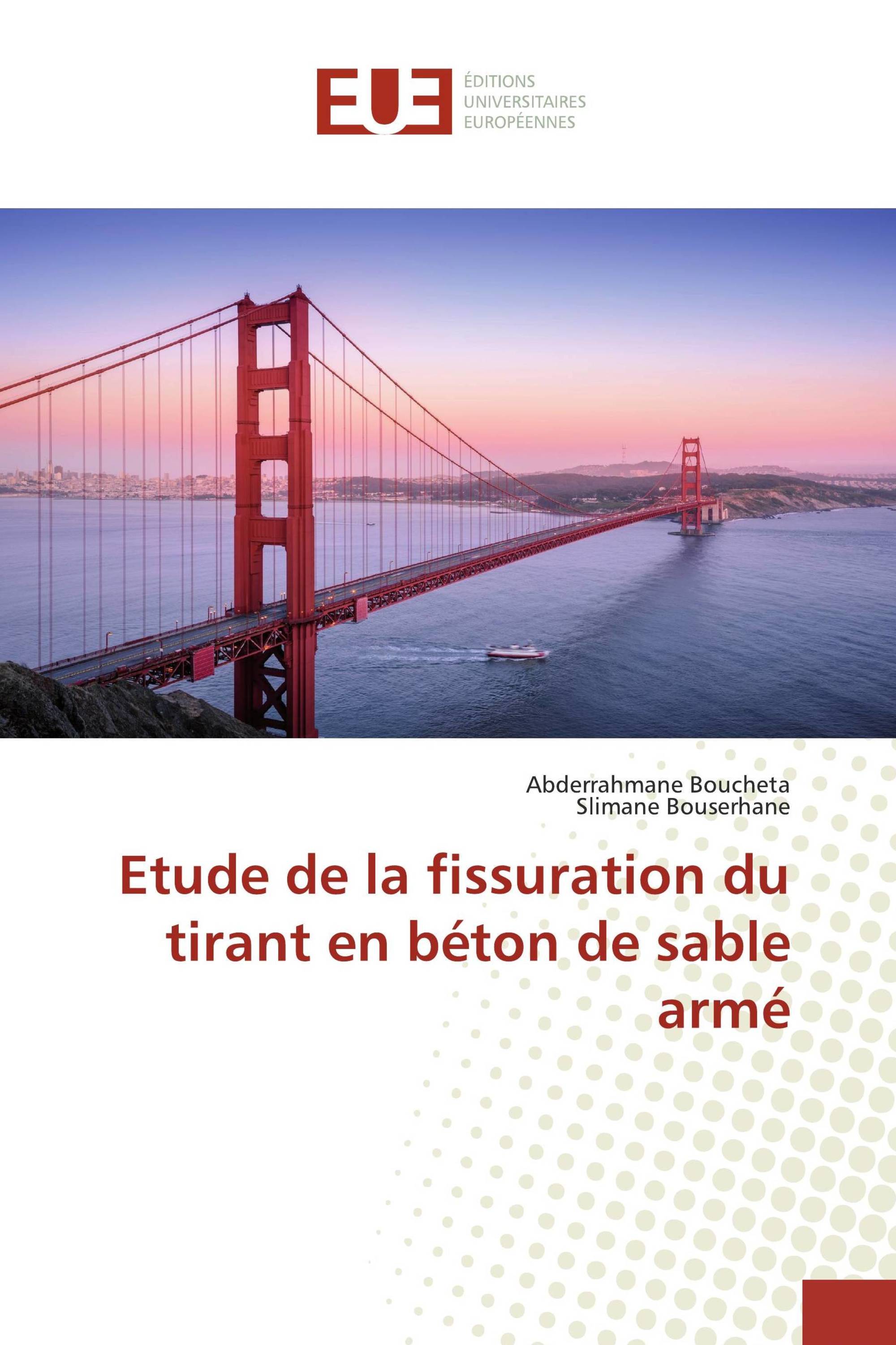 Etude de la fissuration du tirant en béton de sable armé