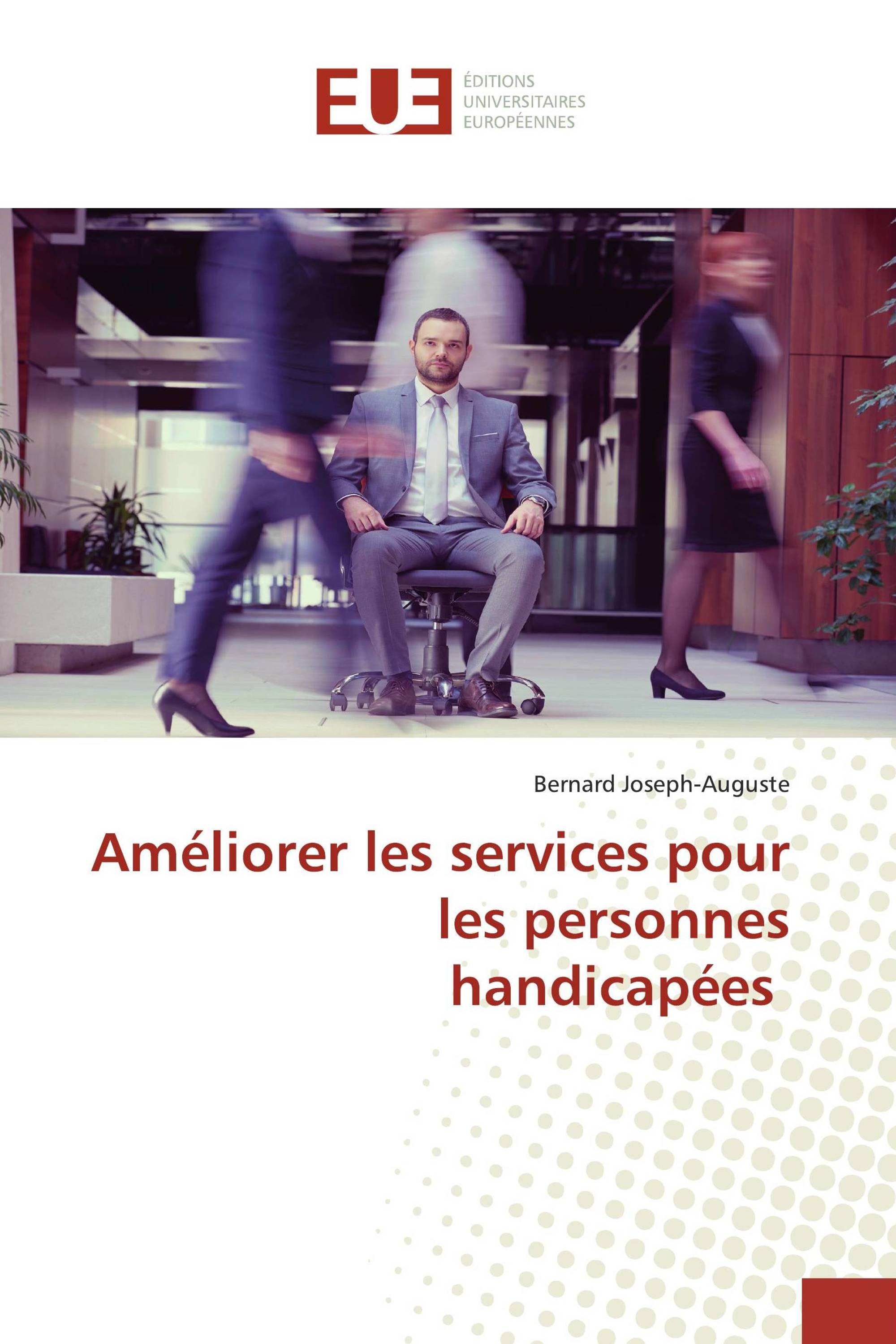 Améliorer les services pour les personnes handicapées