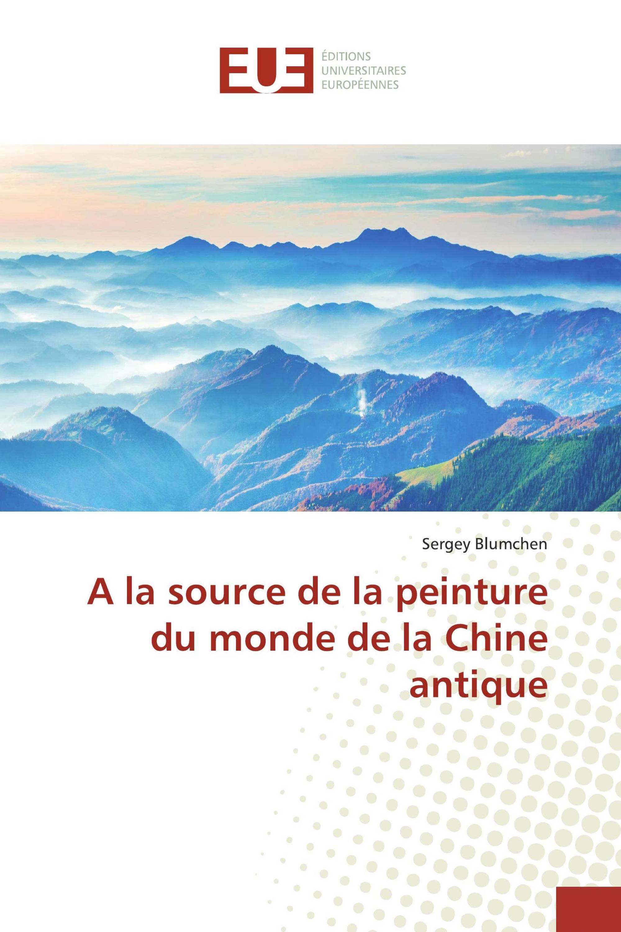 A la source de la peinture du monde de la Chine antique