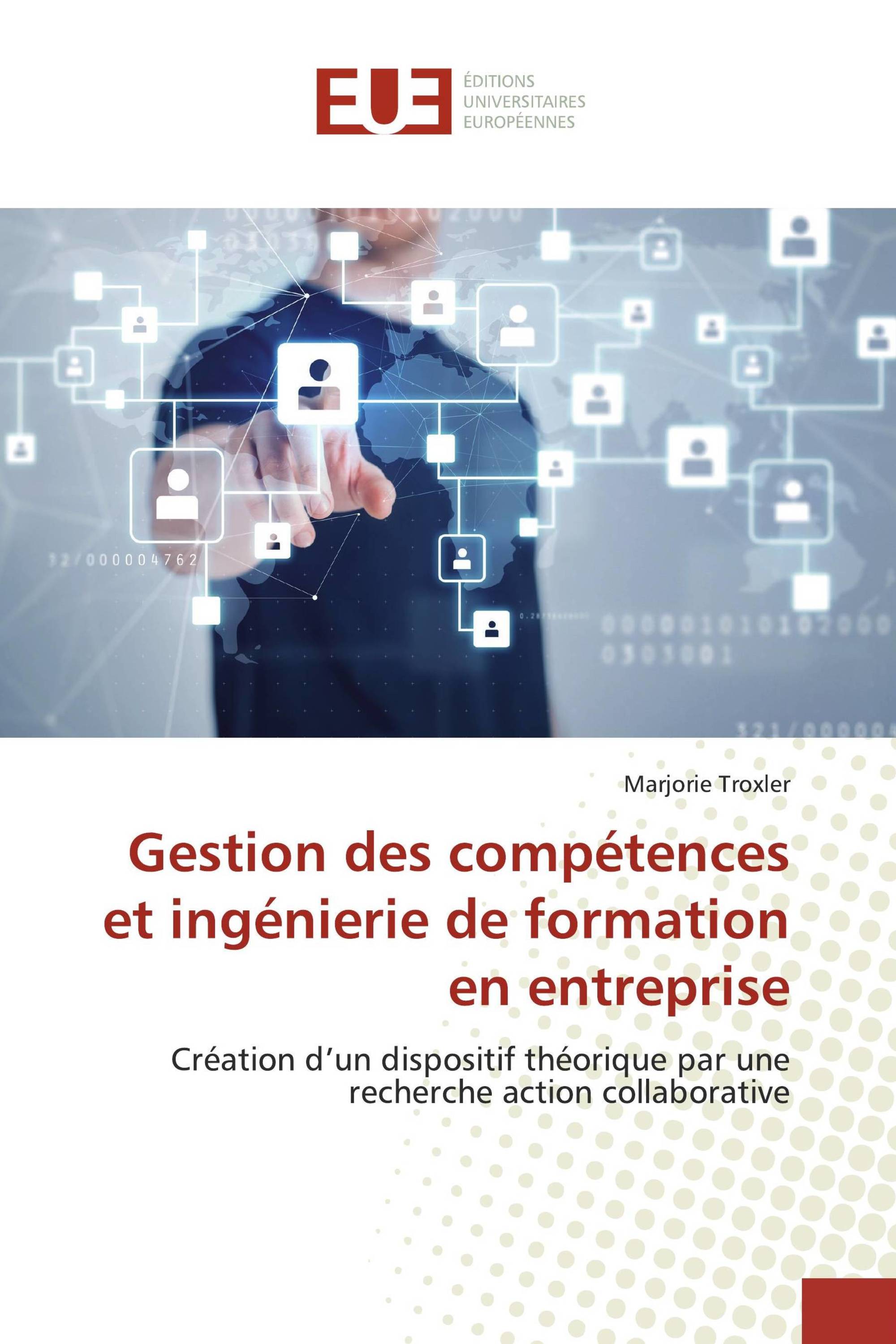 Gestion des compétences et ingénierie de formation en entreprise