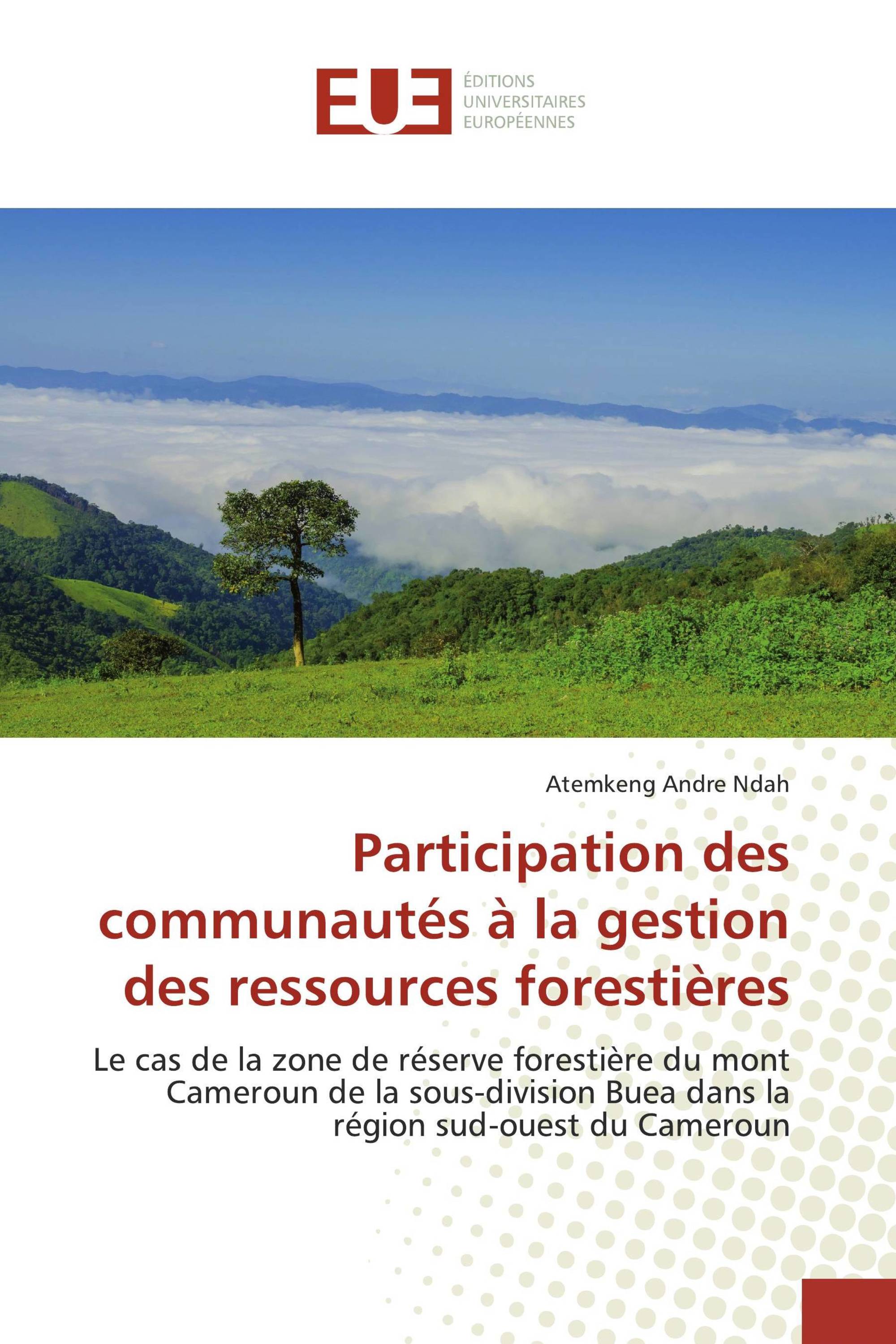 Participation des communautés à la gestion des ressources forestières