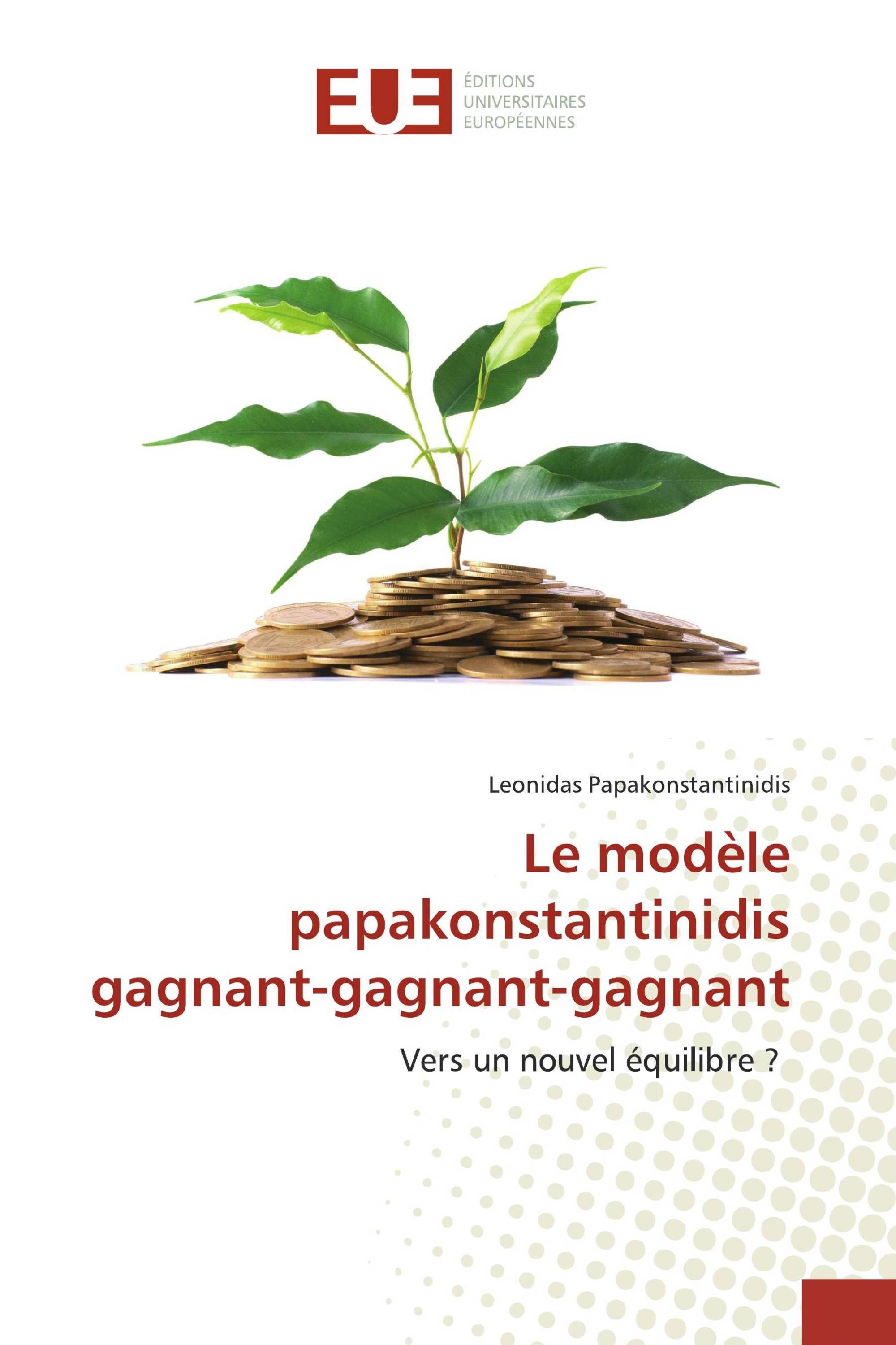 Le modèle papakonstantinidis gagnant-gagnant-gagnant