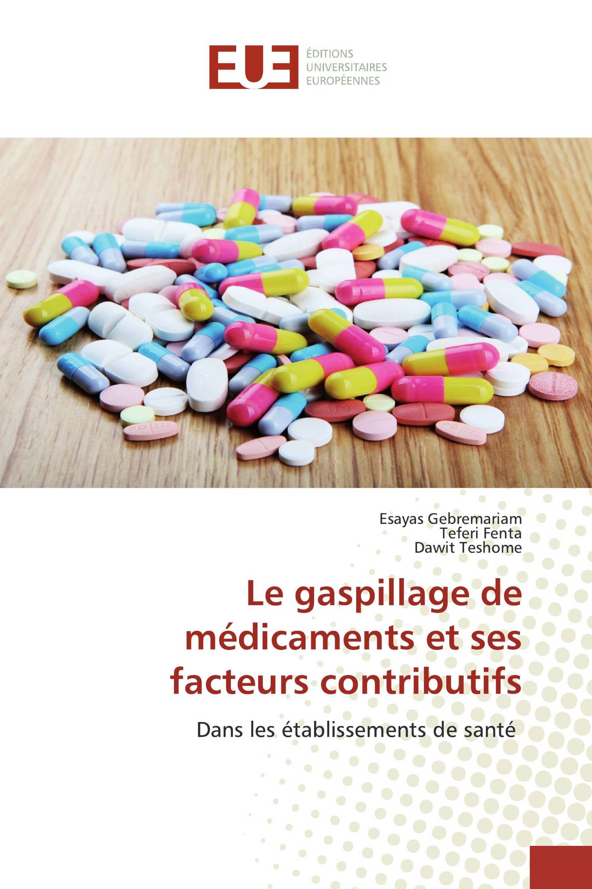 Le gaspillage de médicaments et ses facteurs contributifs