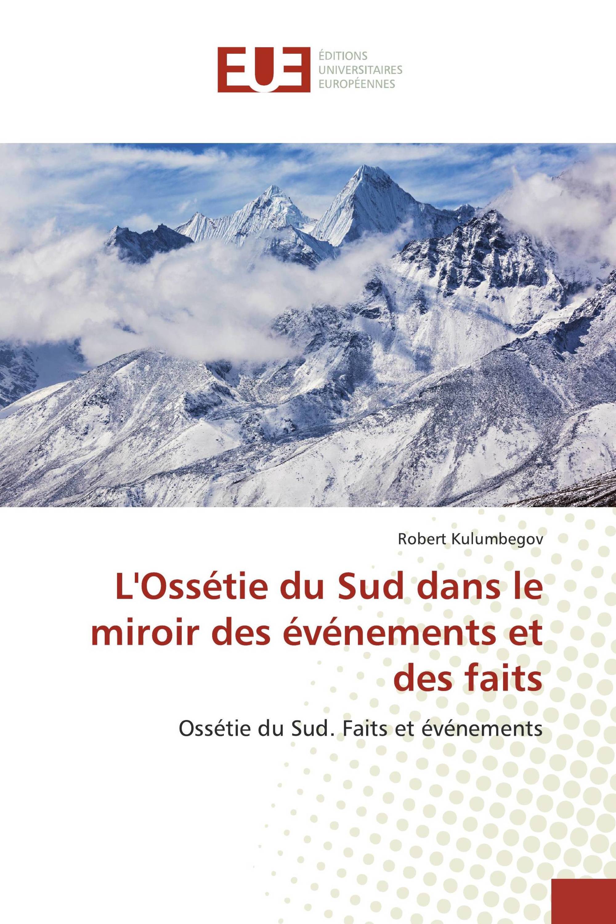 L'Ossétie du Sud dans le miroir des événements et des faits