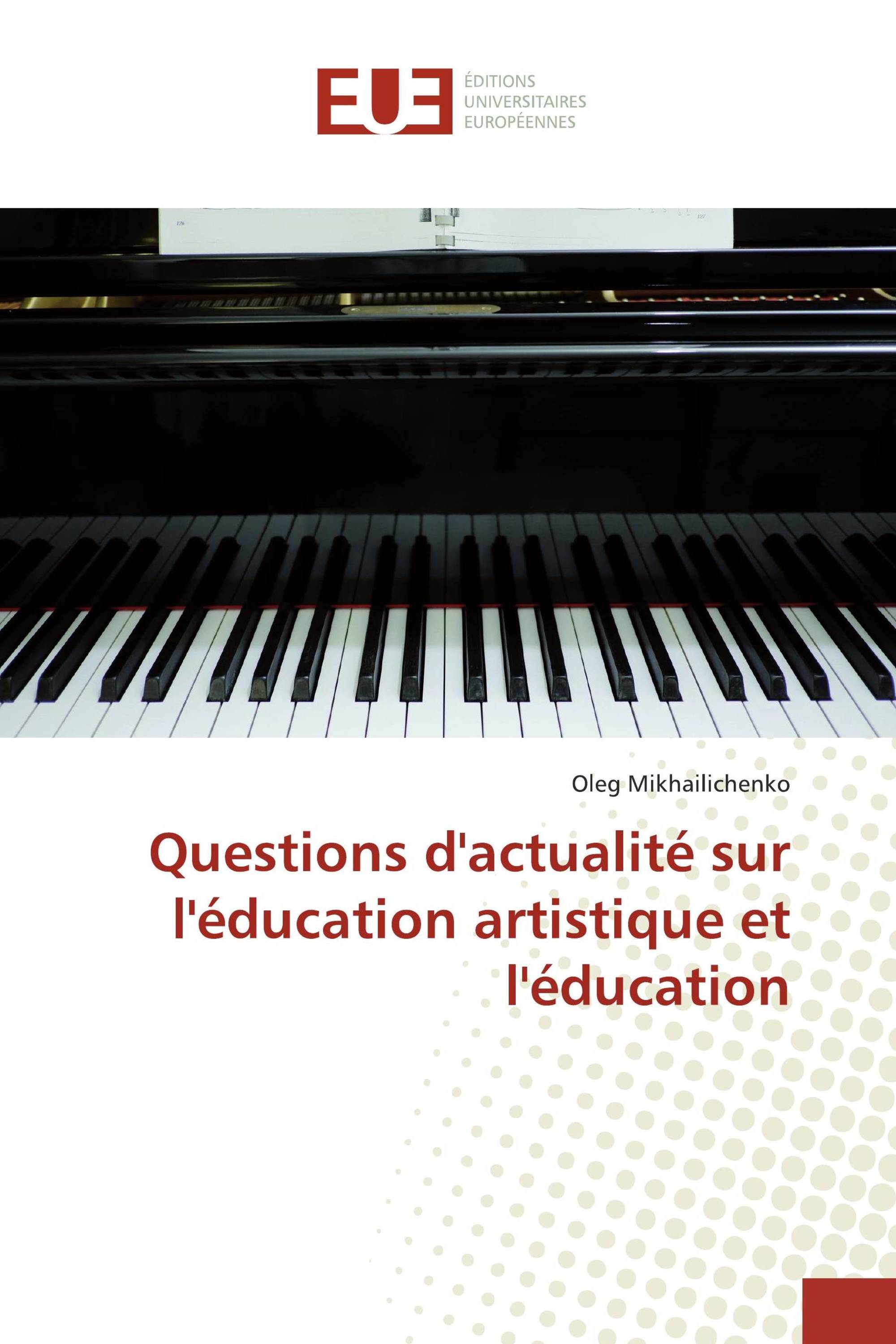 Questions d'actualité sur l'éducation artistique et l'éducation