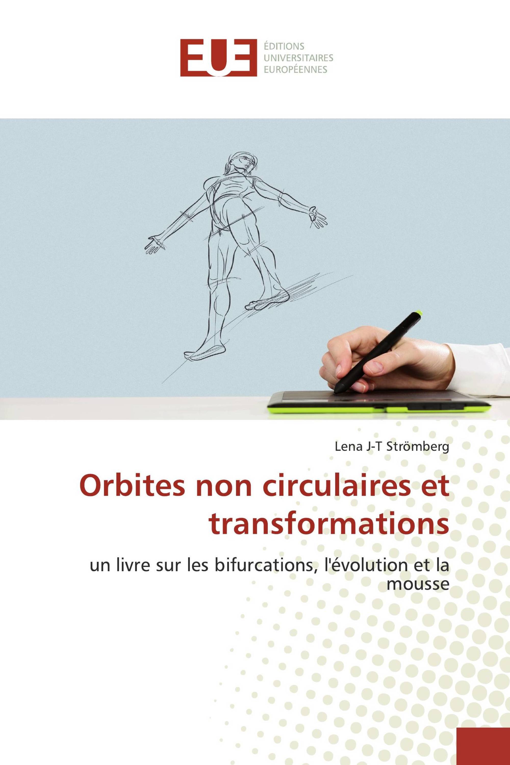 Orbites non circulaires et transformations