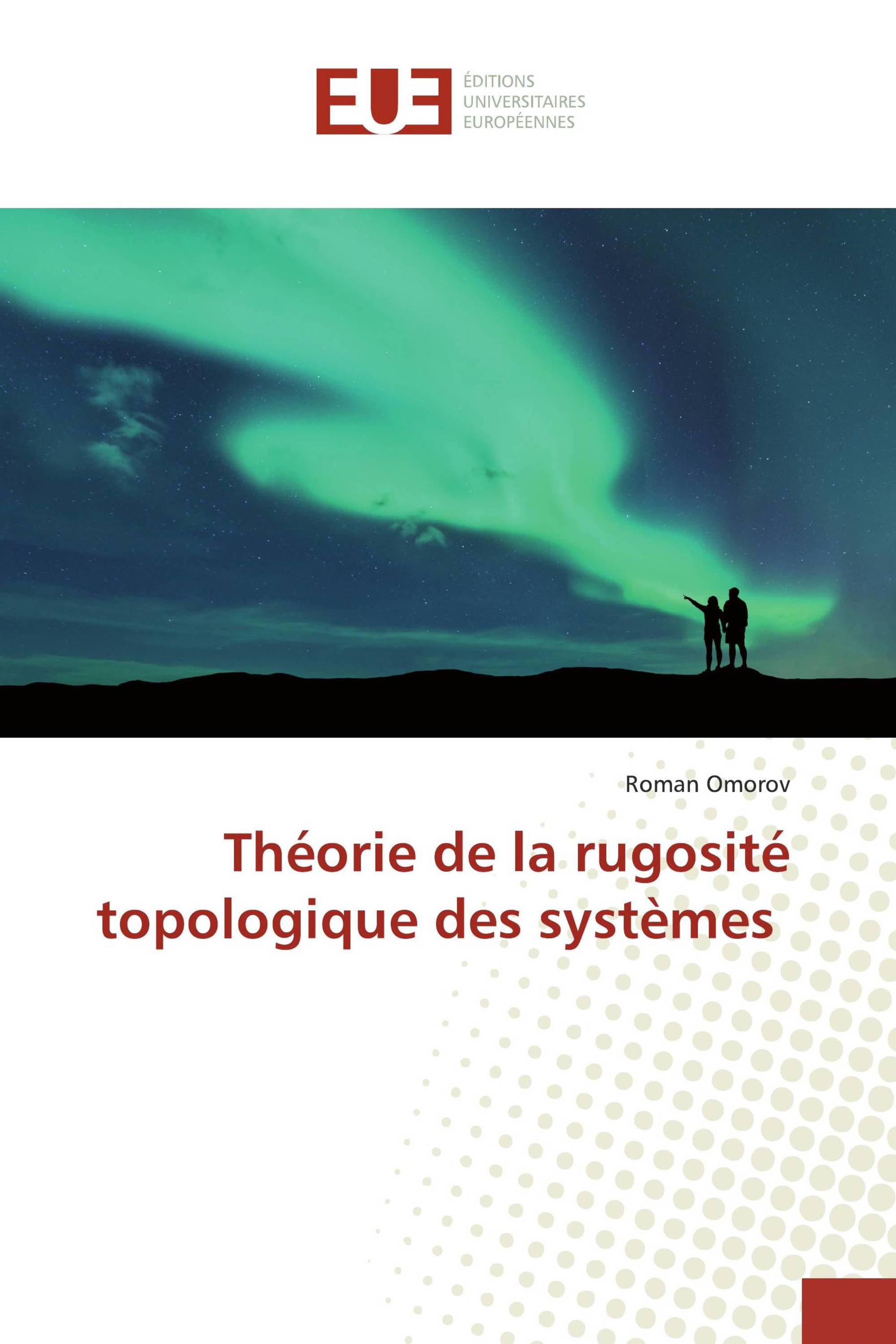 Théorie de la rugosité topologique des systèmes