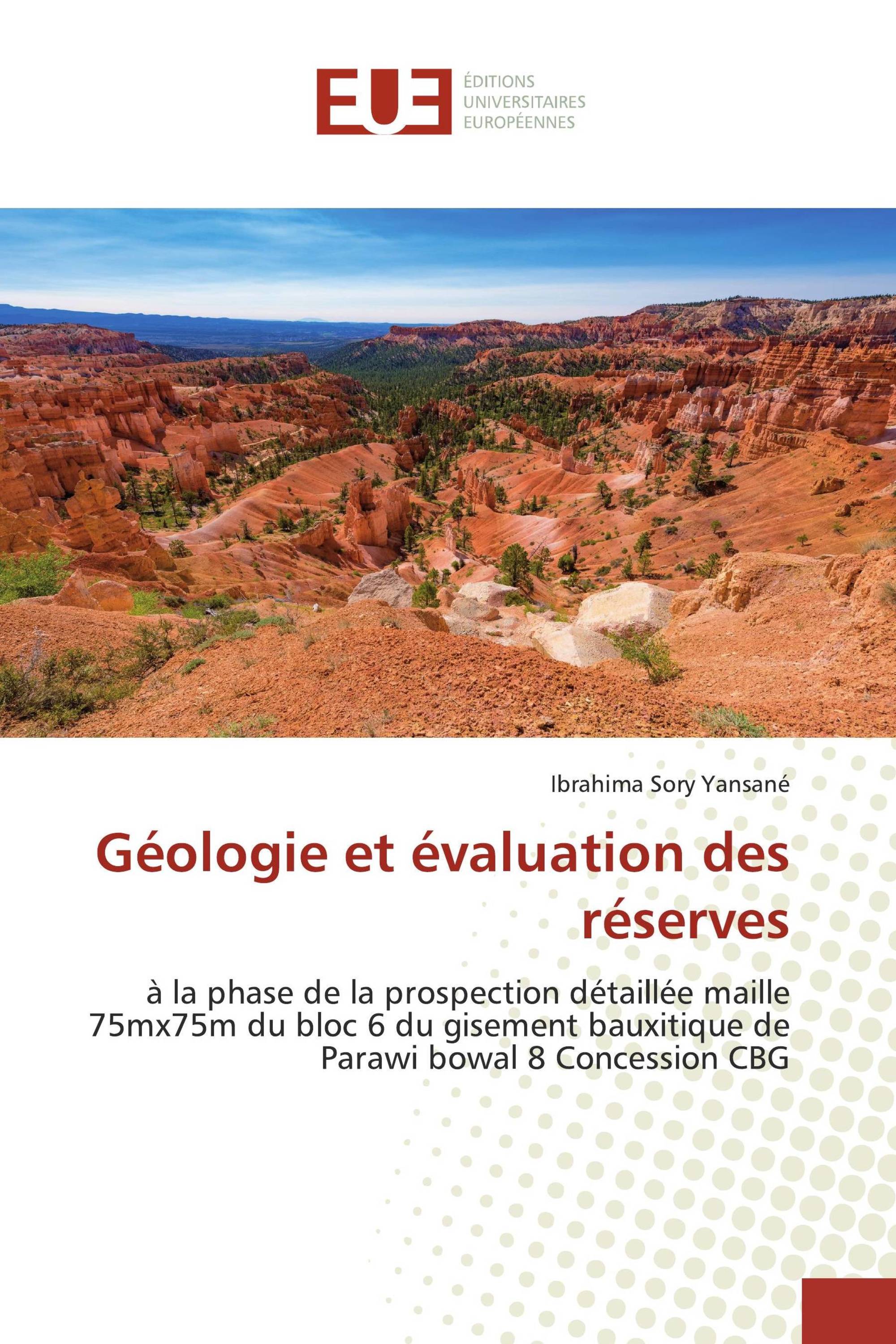 Géologie et évaluation des réserves