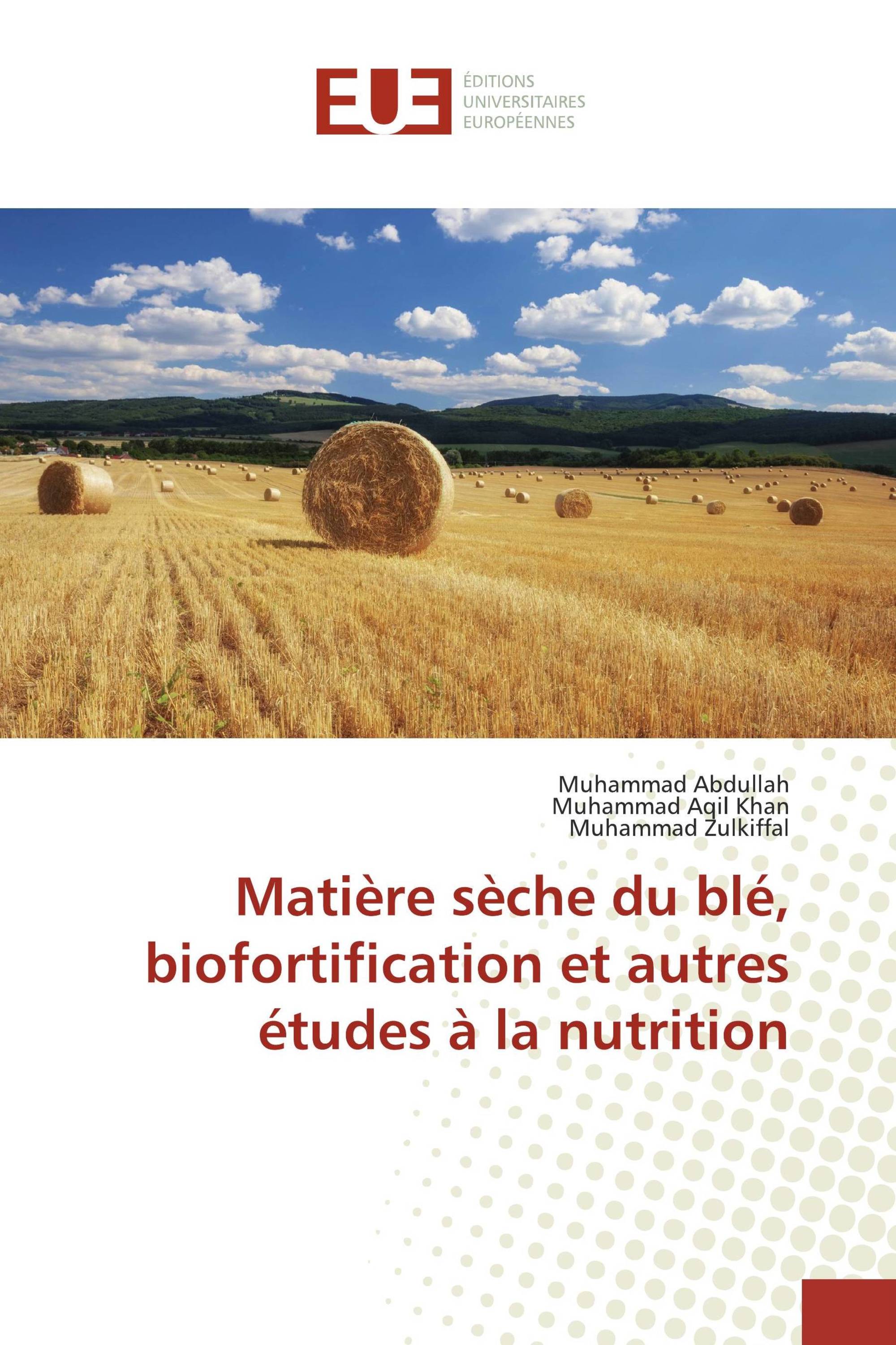 Matière sèche du blé, biofortification et autres études à la nutrition