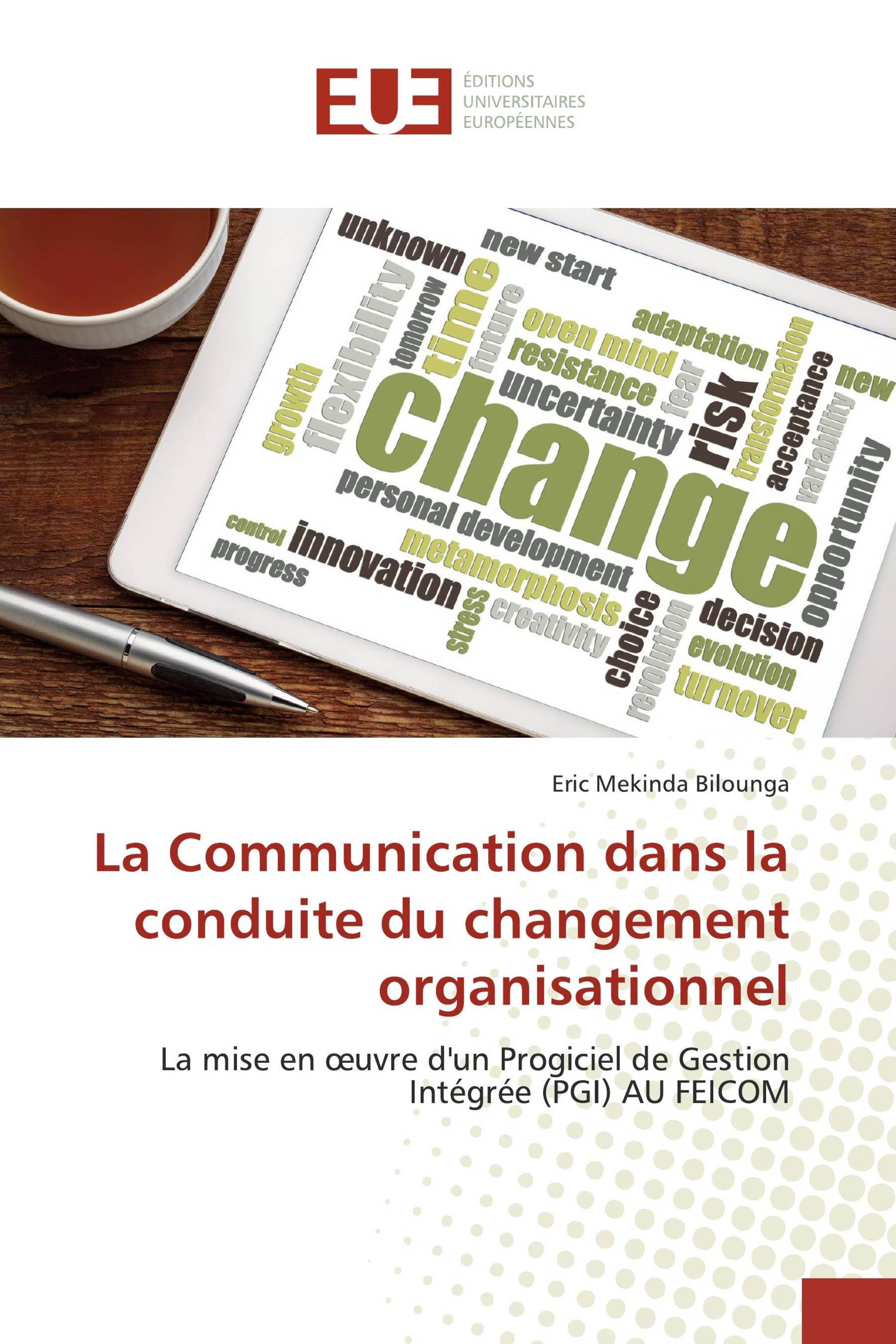 La Communication dans la conduite du changement organisationnel