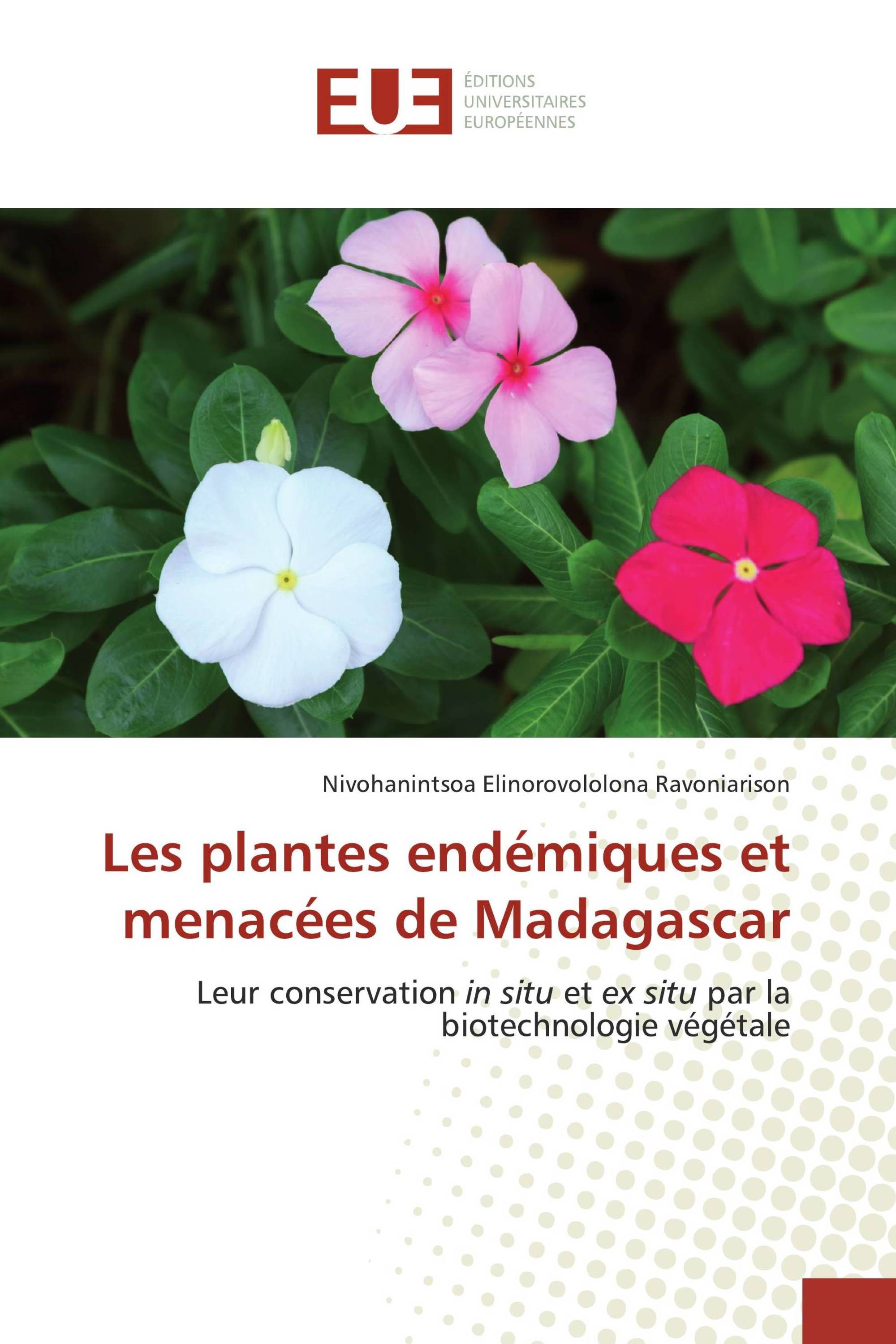 Les plantes endémiques et menacées de Madagascar