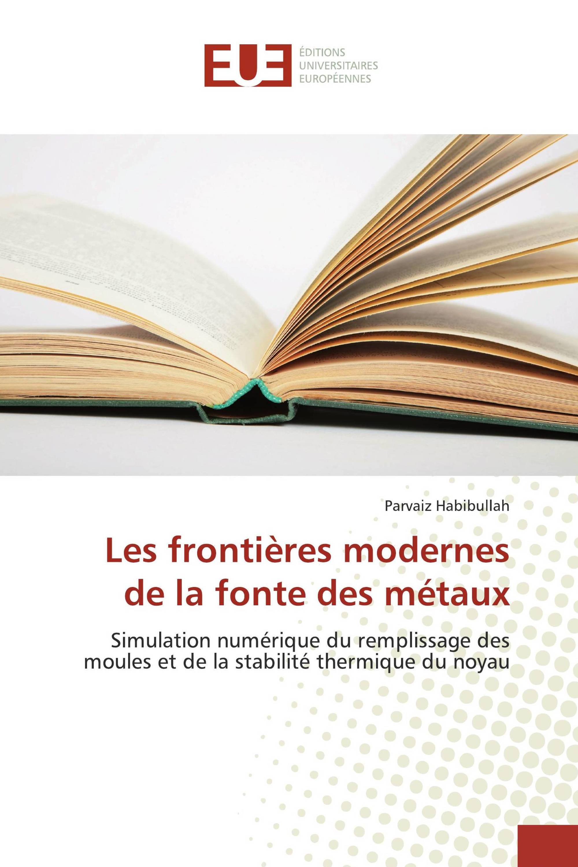 Les frontières modernes de la fonte des métaux