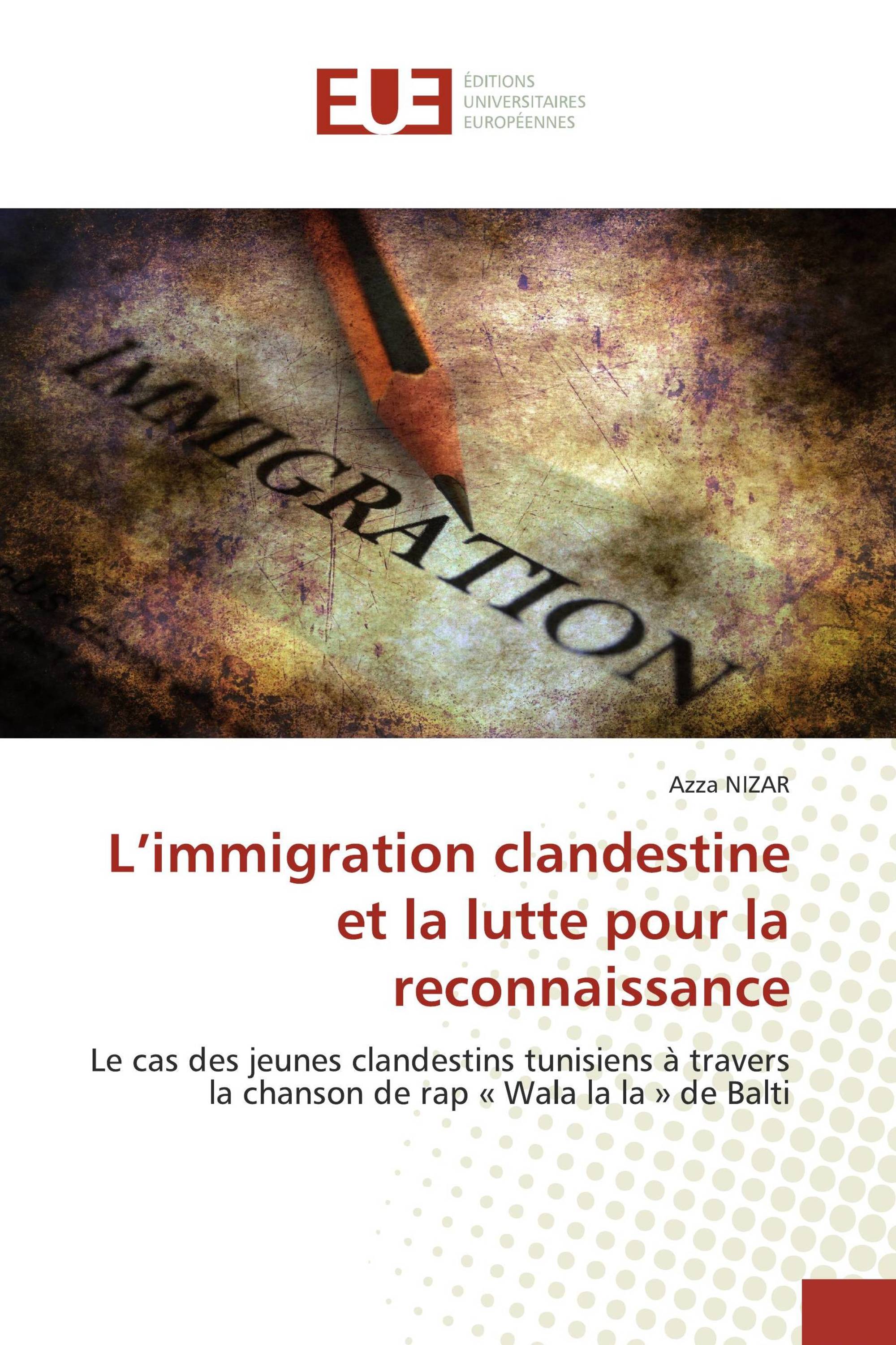 L’immigration clandestine et la lutte pour la reconnaissance