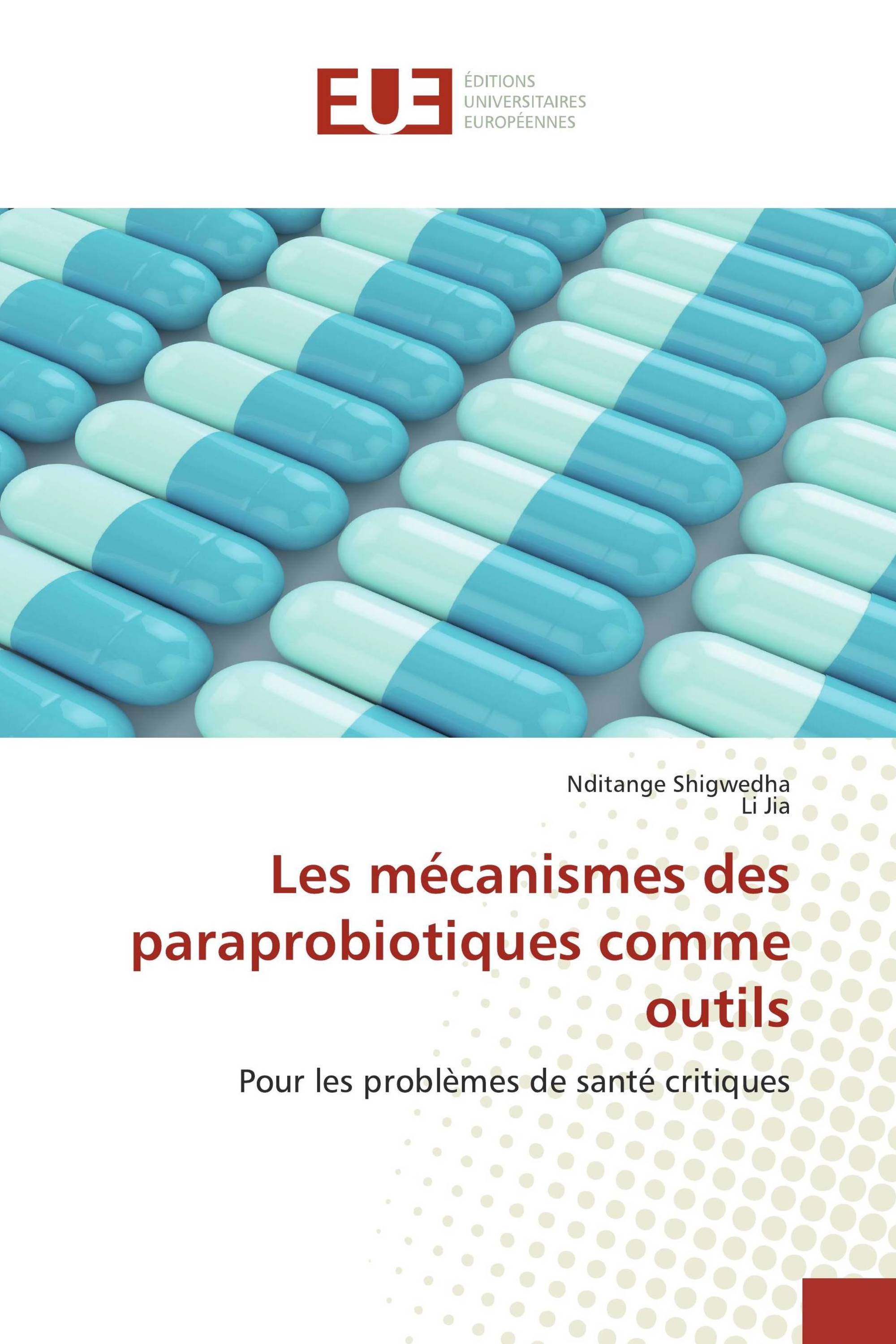 Les mécanismes des paraprobiotiques comme outils