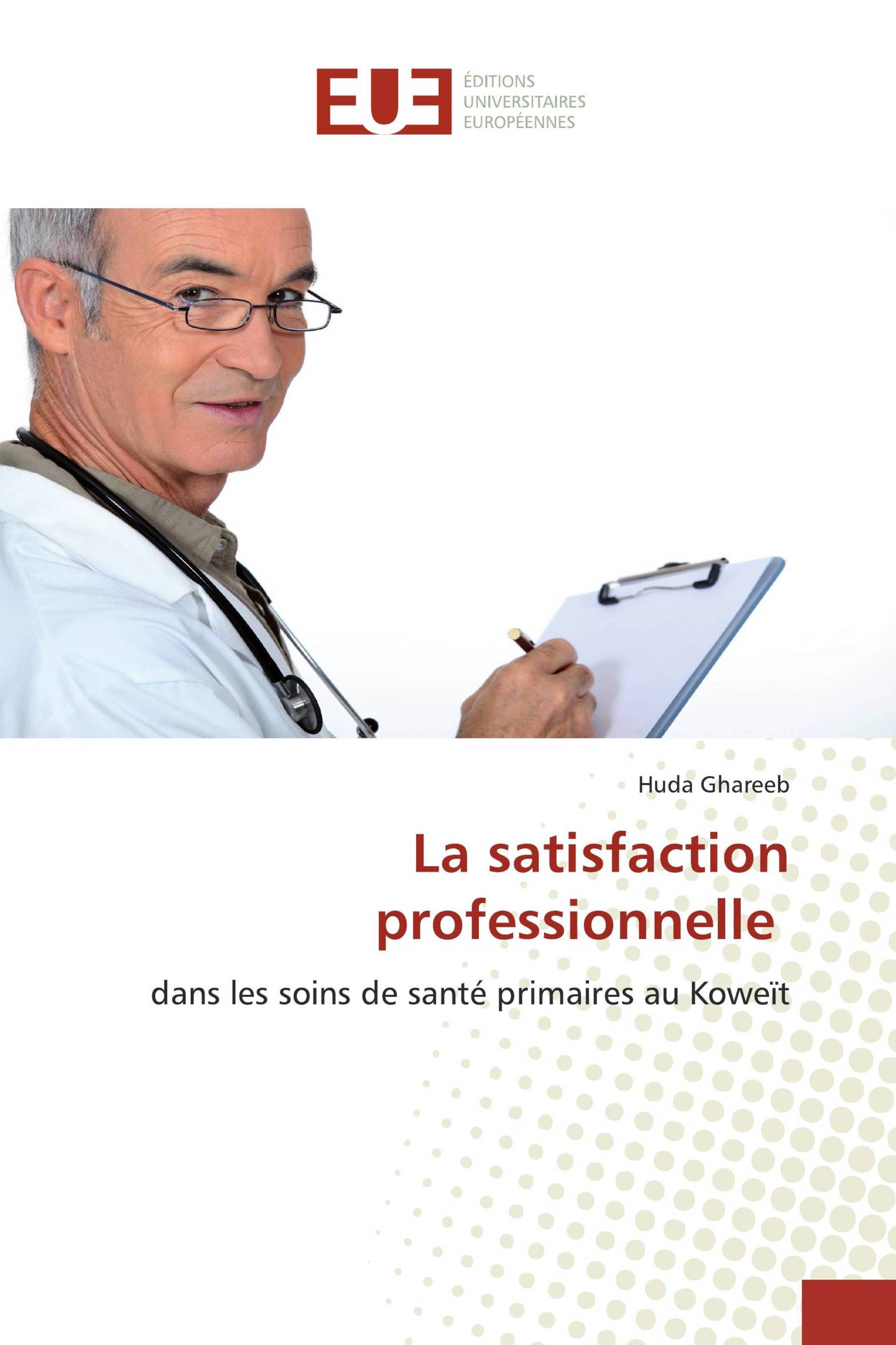 La satisfaction professionnelle