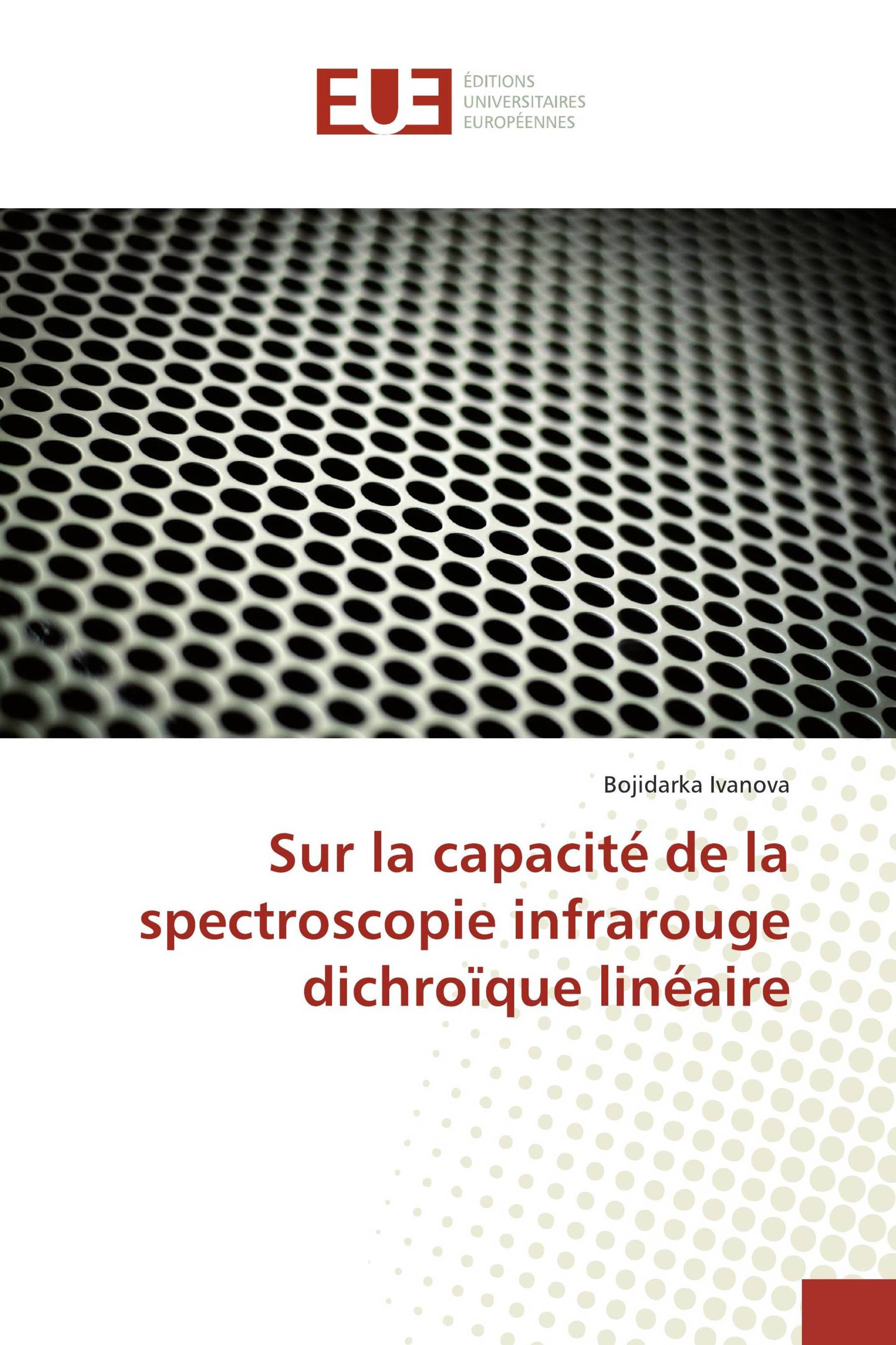 Sur la capacité de la spectroscopie infrarouge dichroïque linéaire