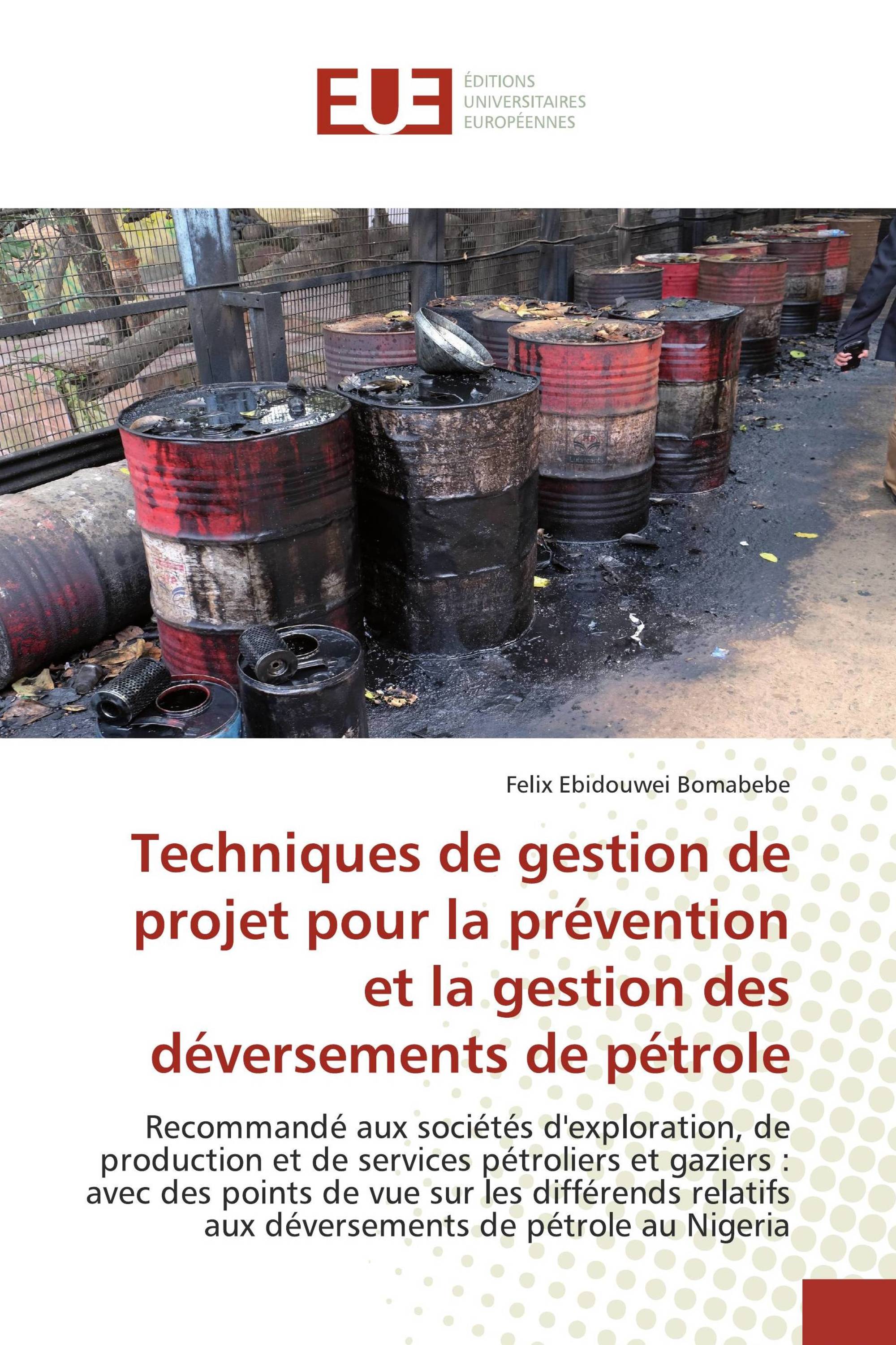 Techniques de gestion de projet pour la prévention et la gestion des déversements de pétrole