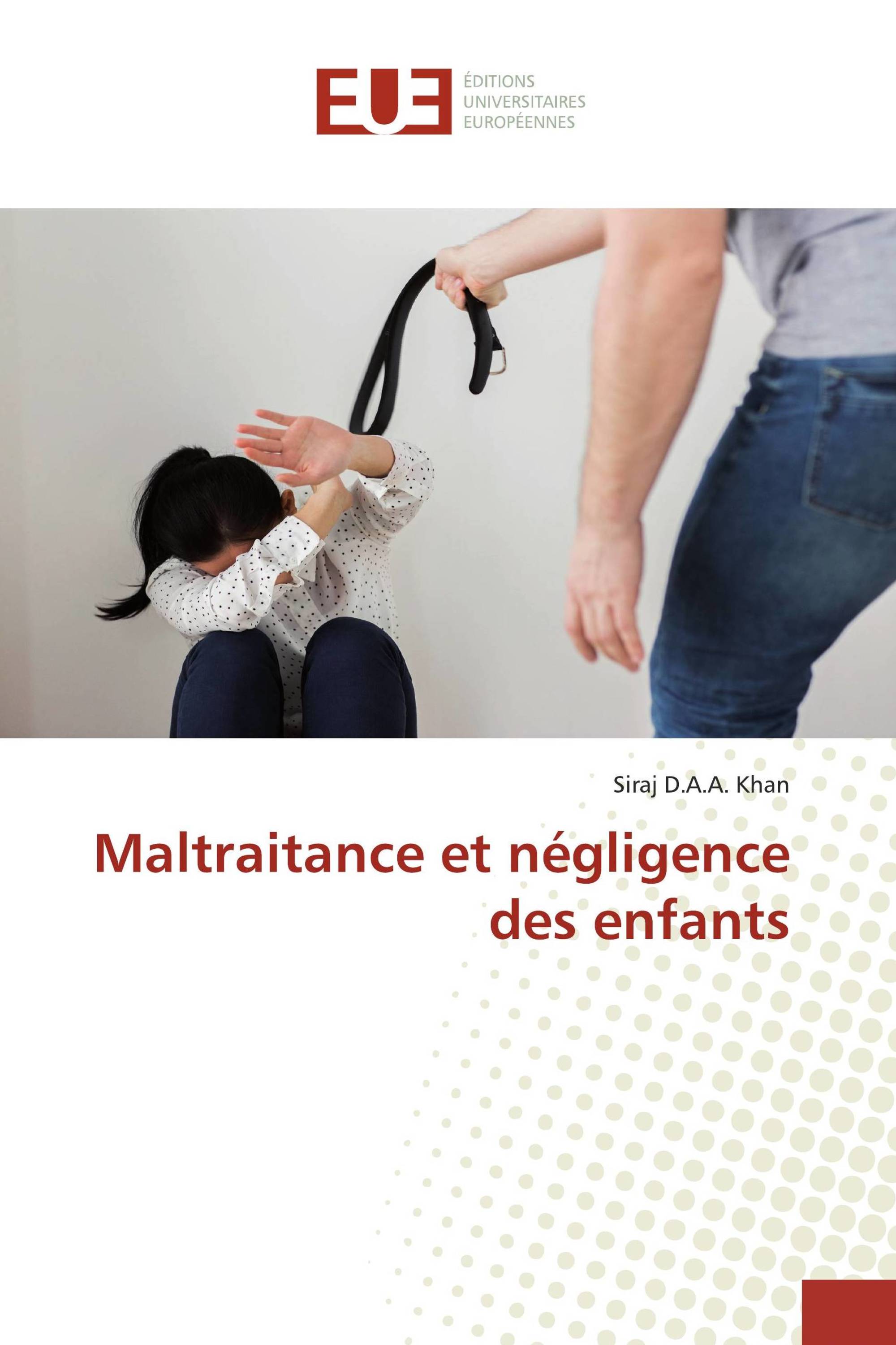 Maltraitance et négligence des enfants