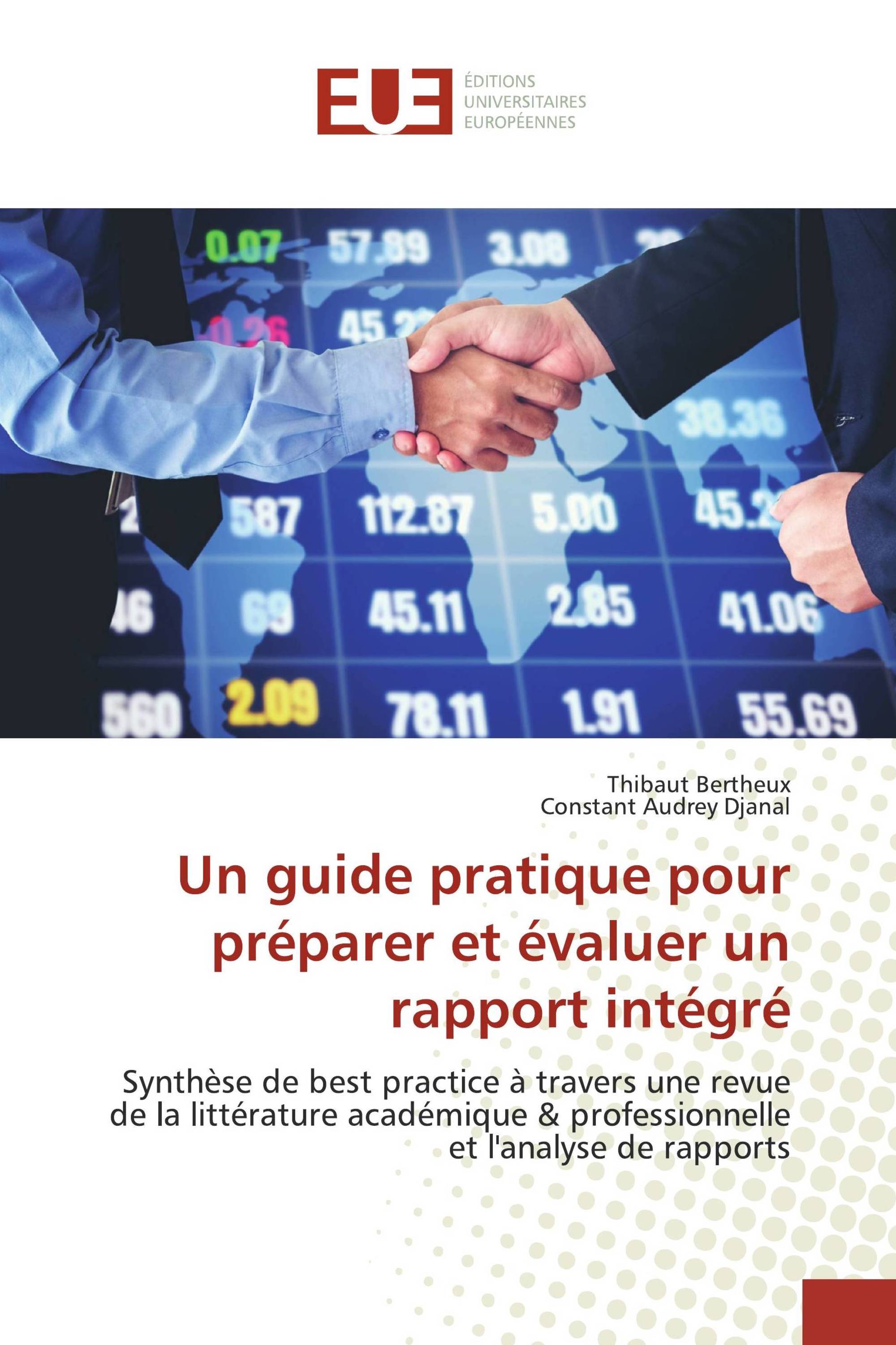 Un guide pratique pour préparer et évaluer un rapport intégré