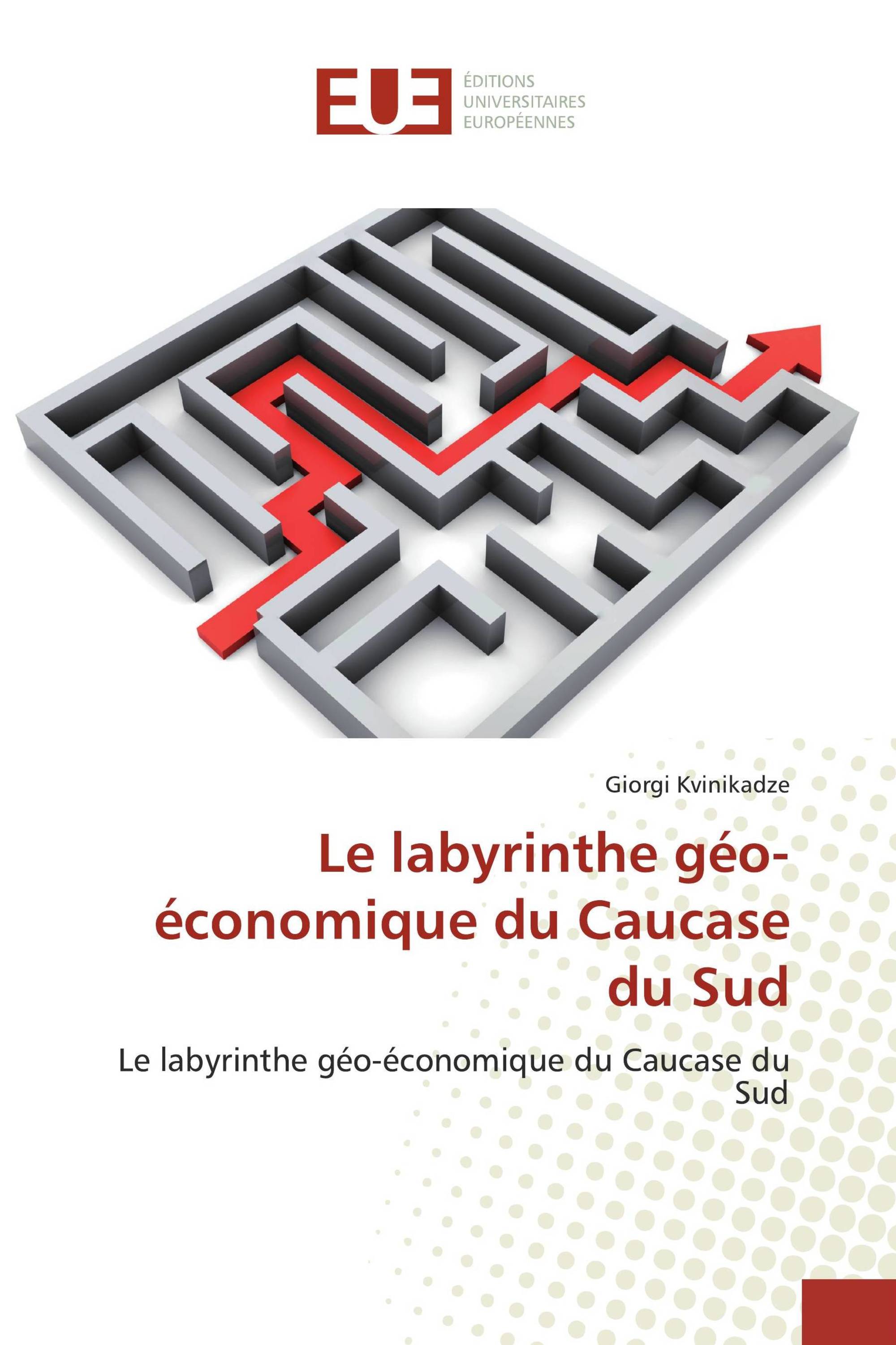 Le labyrinthe géo-économique du Caucase du Sud