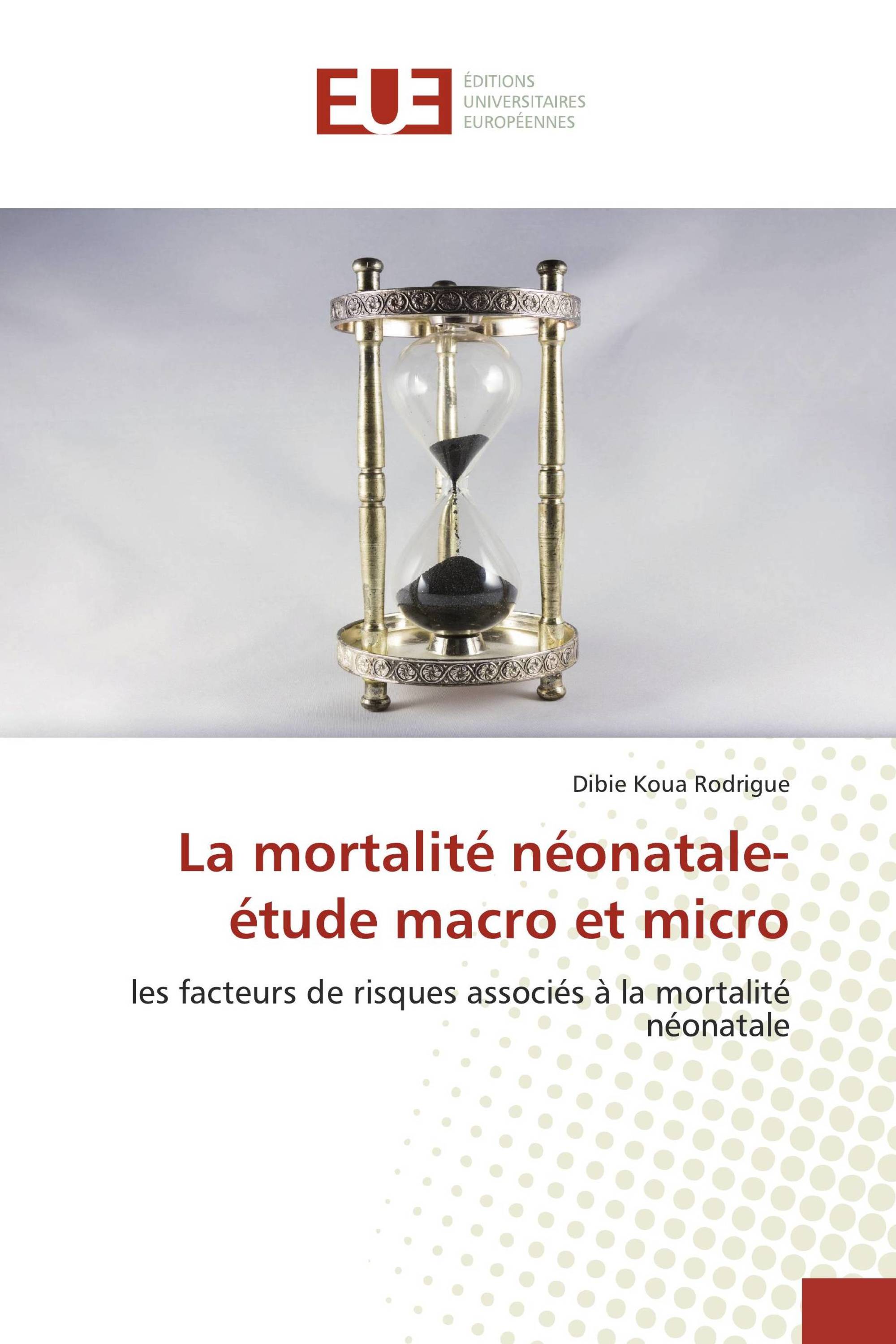 La mortalité néonatale-étude macro et micro