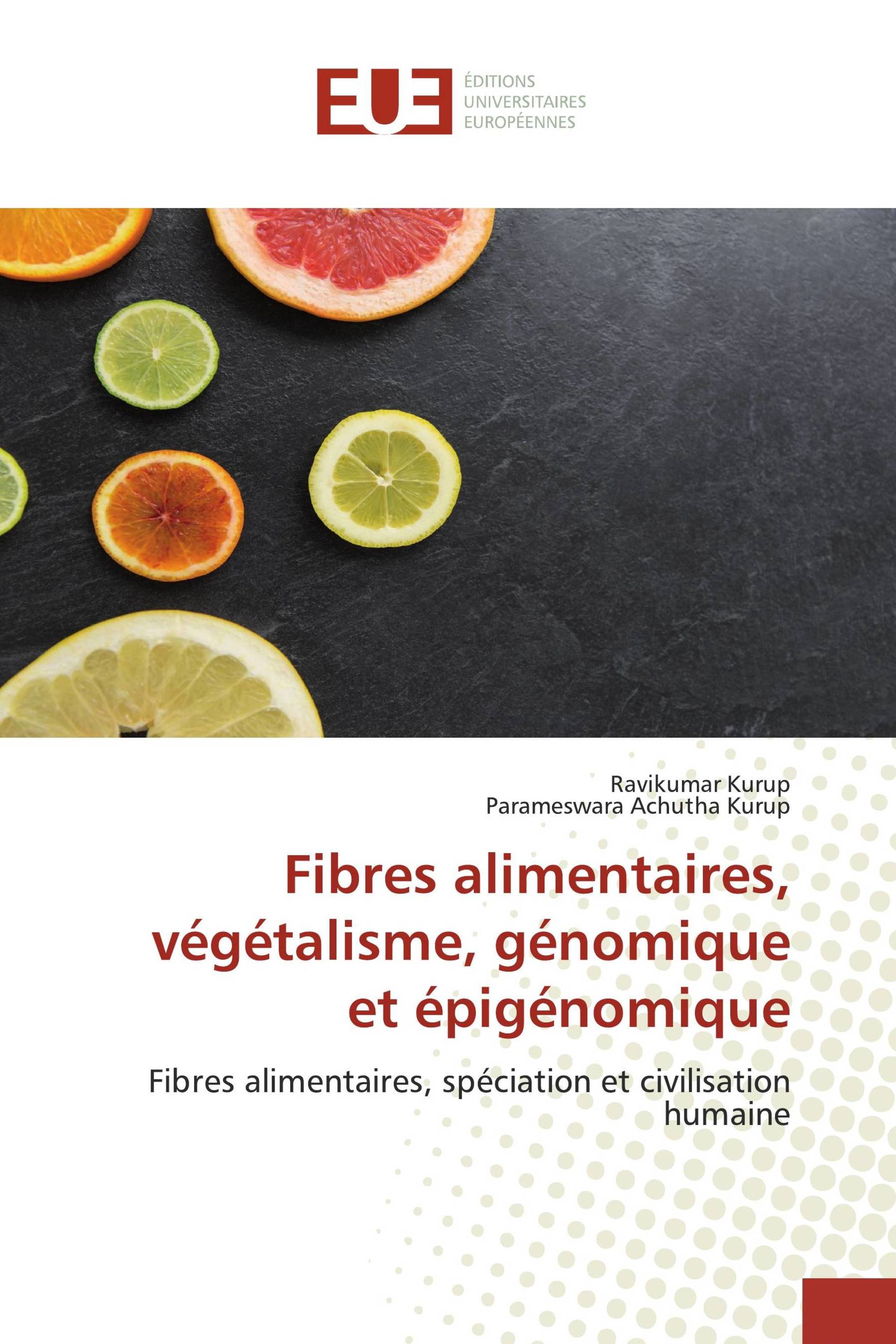 Fibres alimentaires, végétalisme, génomique et épigénomique