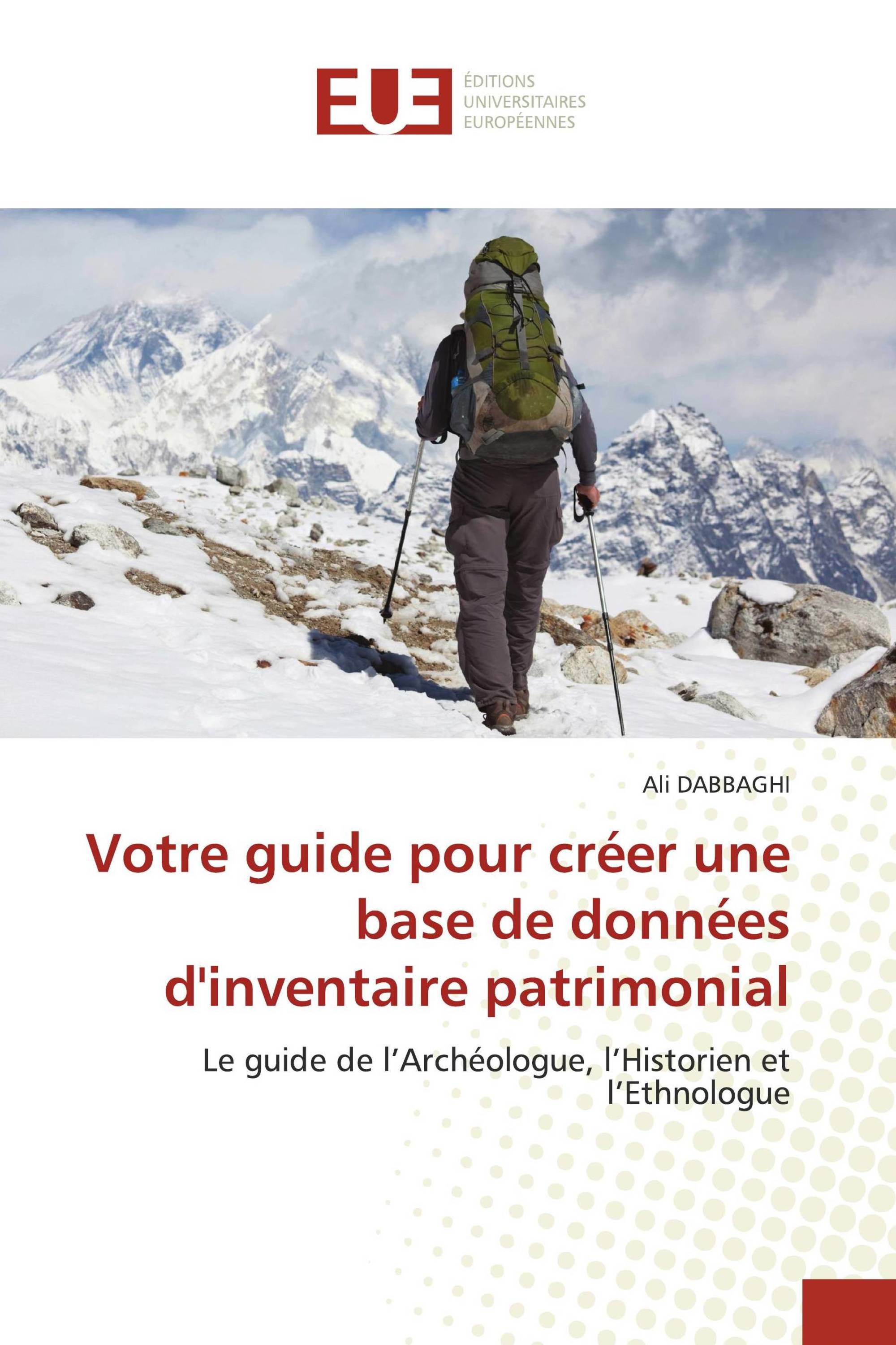 Votre guide pour créer une base de données d'inventaire patrimonial