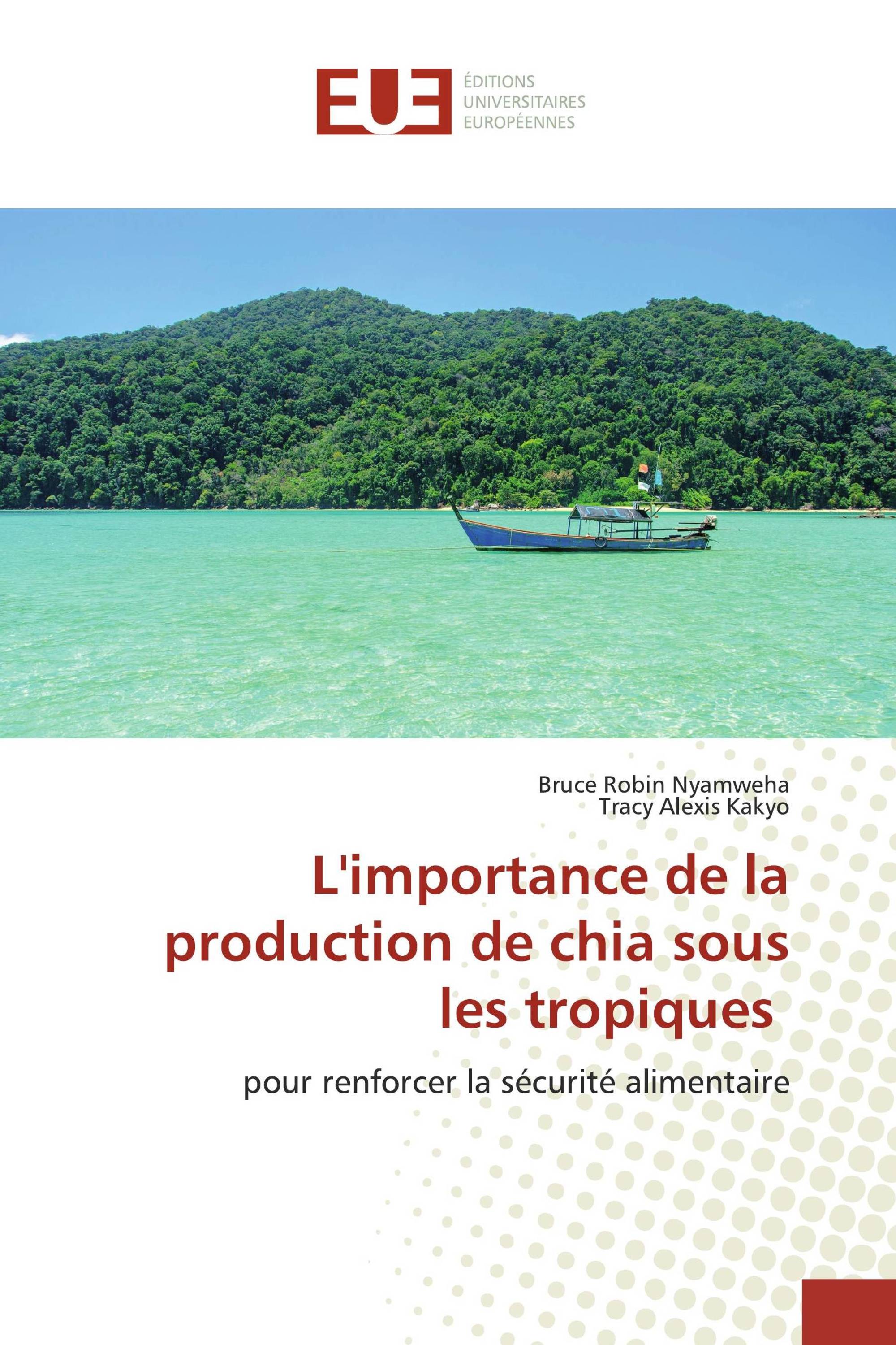 L'importance de la production de chia sous les tropiques