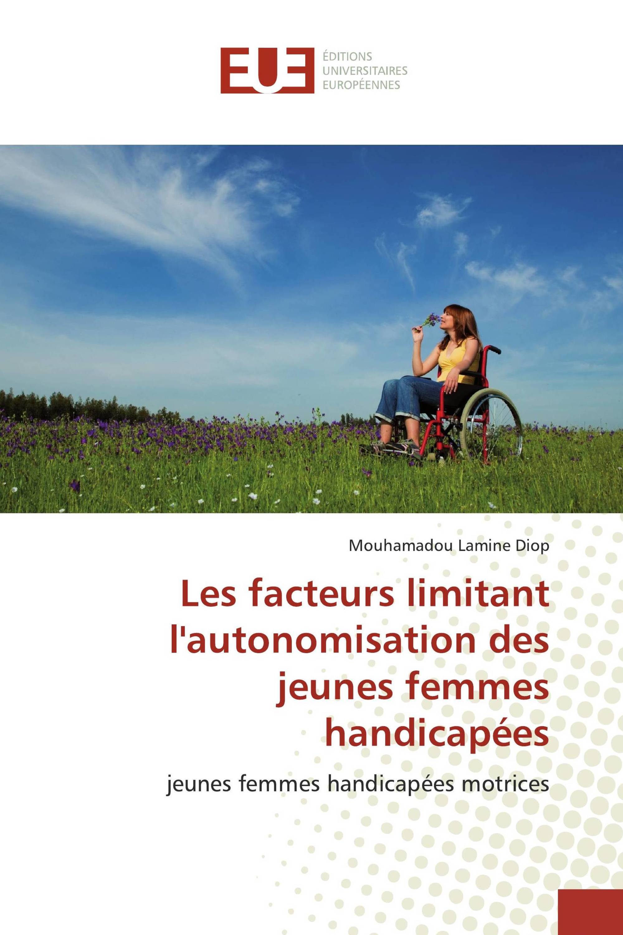 Les facteurs limitant l'autonomisation des jeunes femmes handicapées