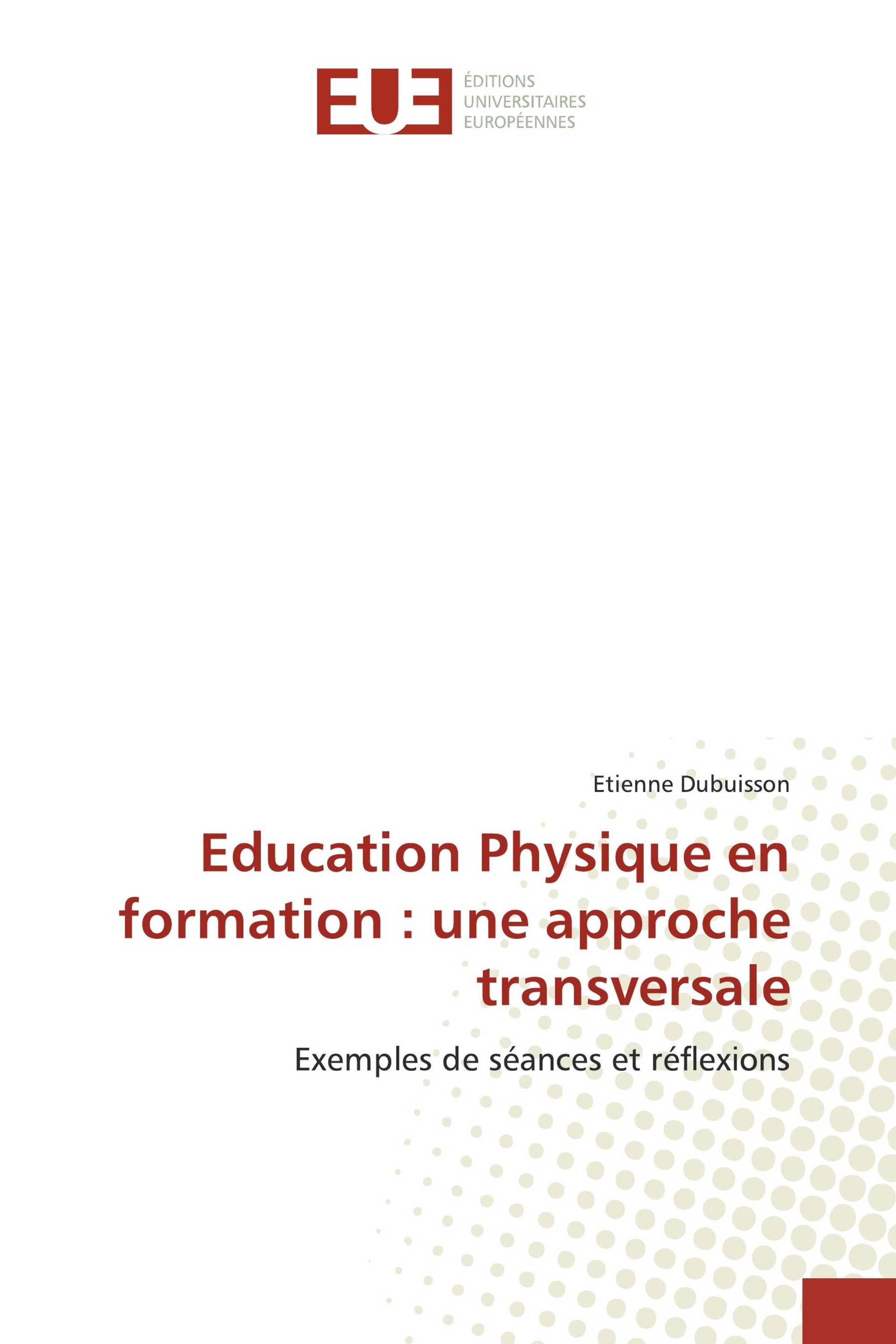 Education Physique en formation : une approche transversale