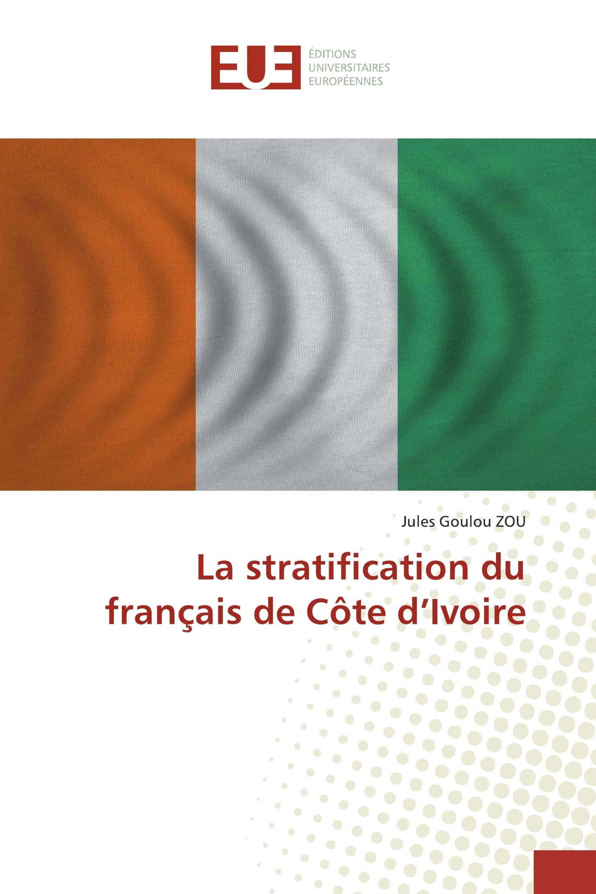 La stratification du français de Côte d’Ivoire