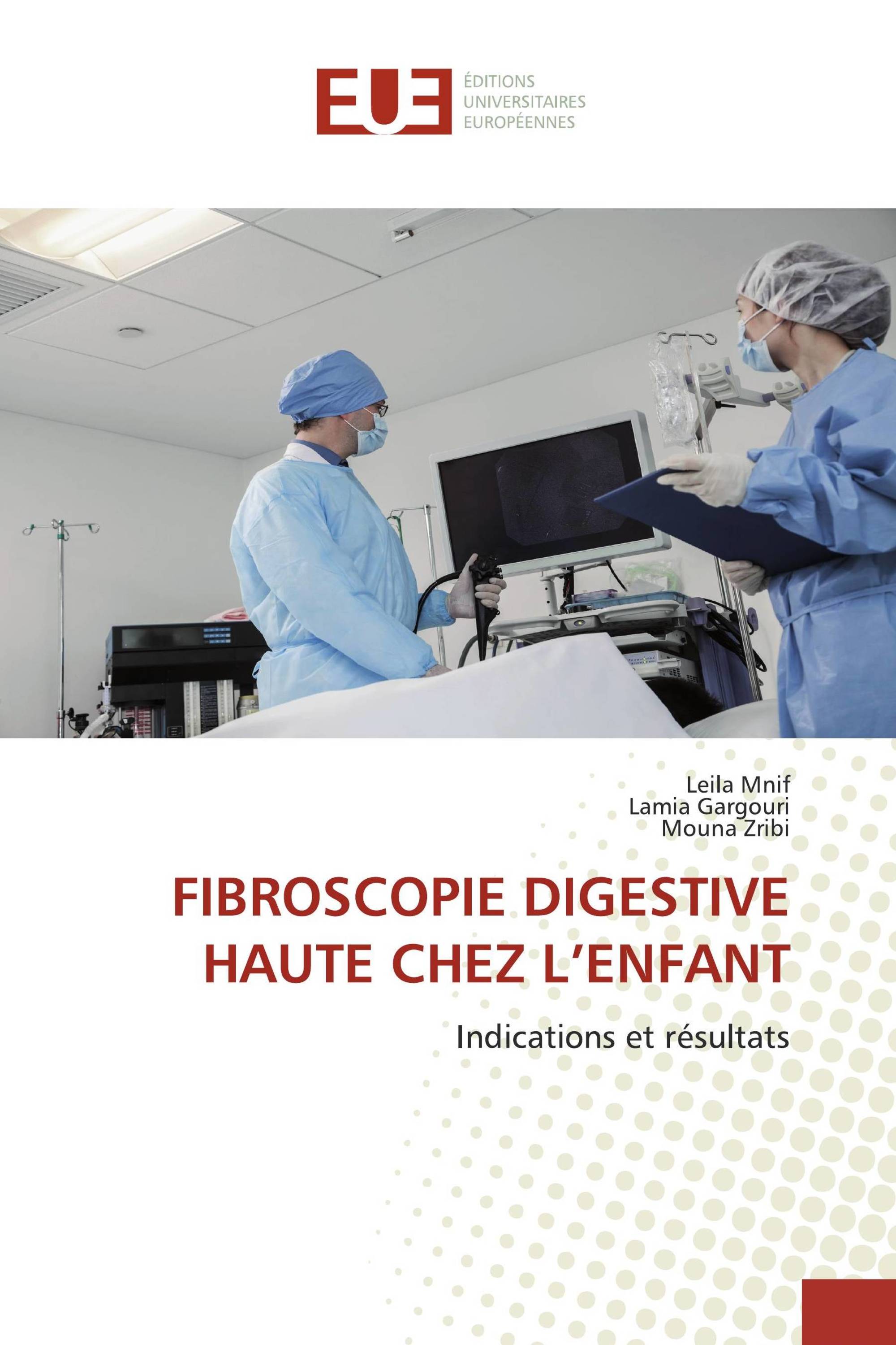 FIBROSCOPIE DIGESTIVE HAUTE CHEZ L’ENFANT