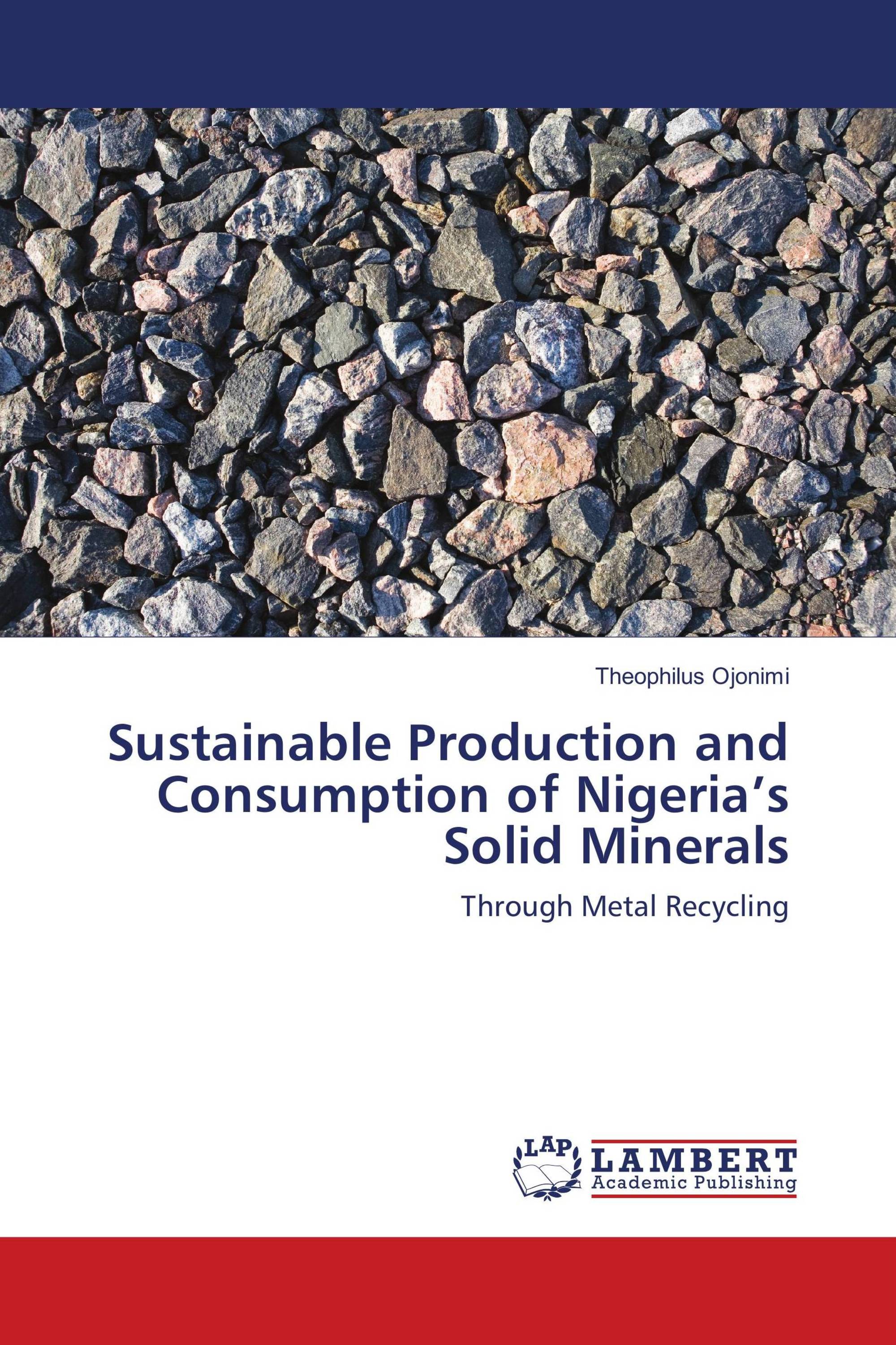 Sustainable Production and Consumption of Nigeria’s Solid Minerals