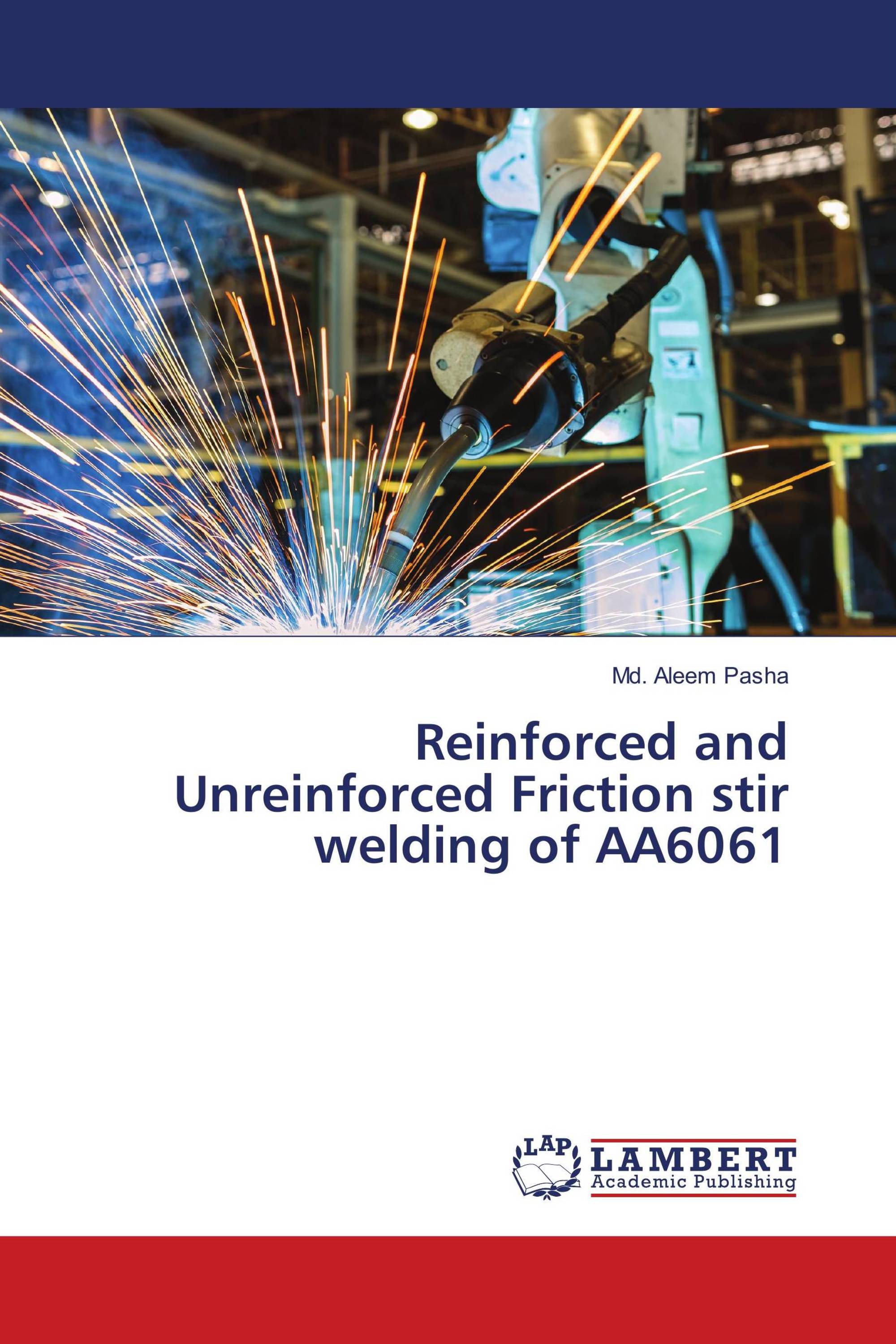 Reinforced and Unreinforced Friction stir welding of AA6061