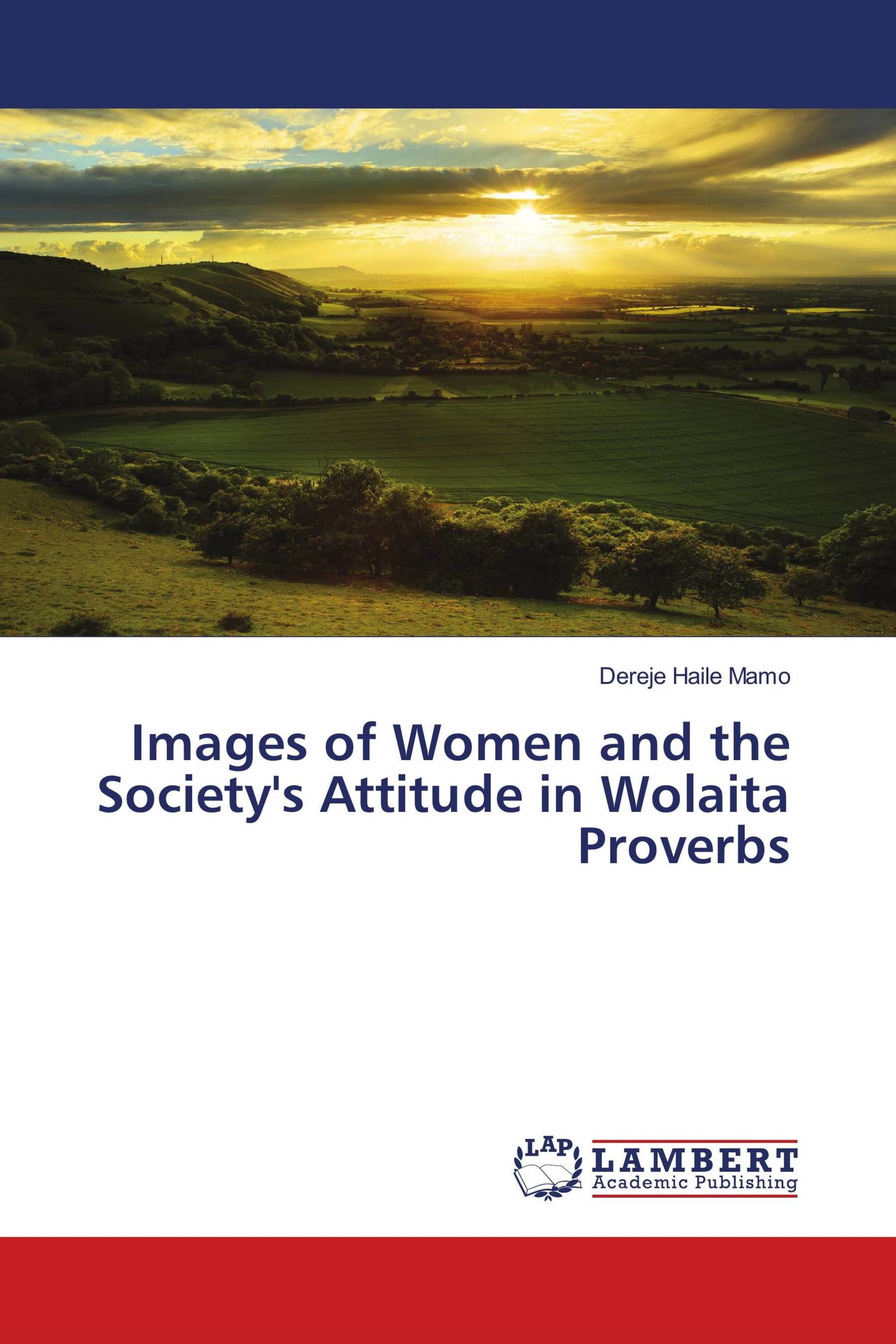 Images of Women and the Society's Attitude in Wolaita Proverbs