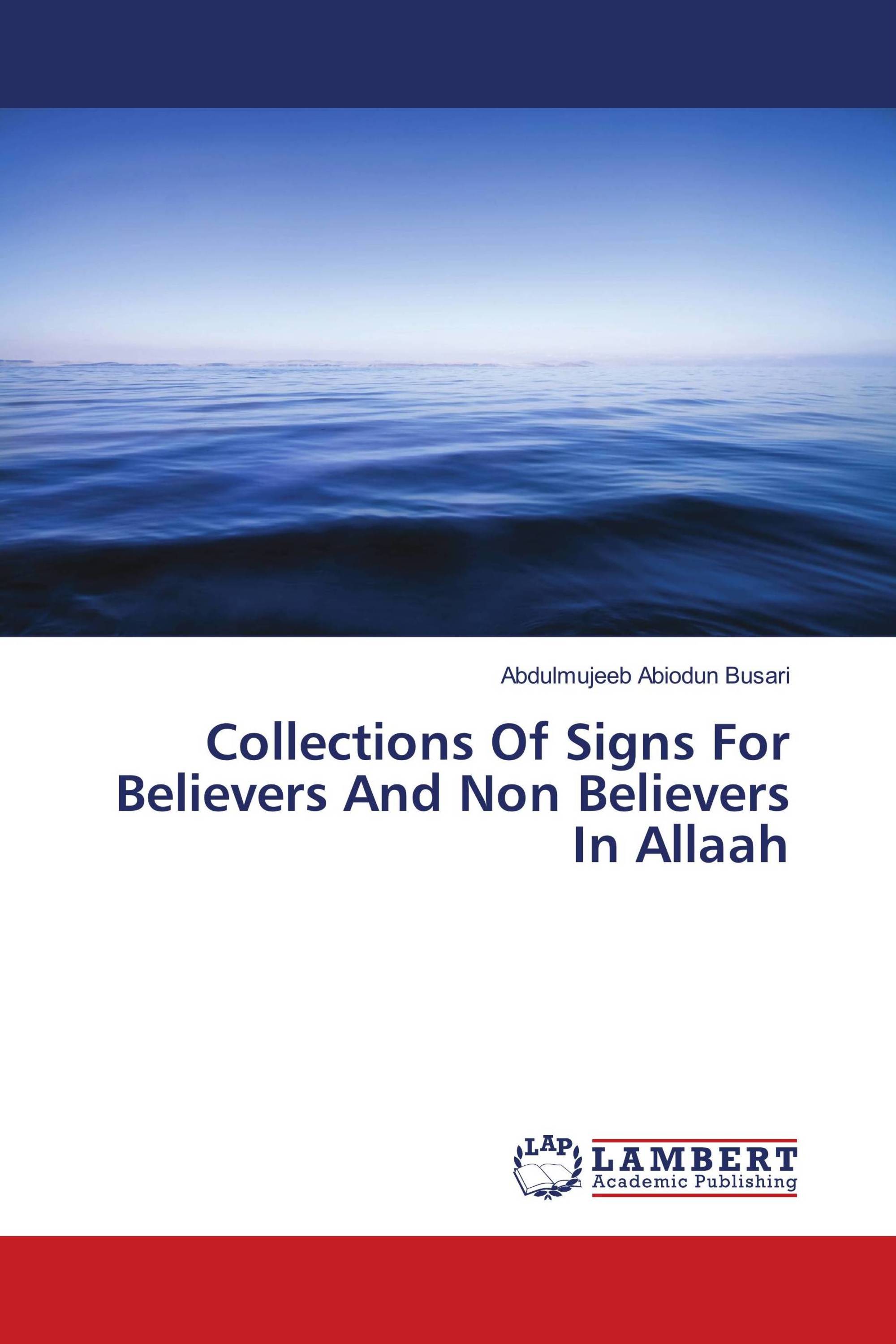 Collections Of Signs For Believers And Non Believers In Allaah