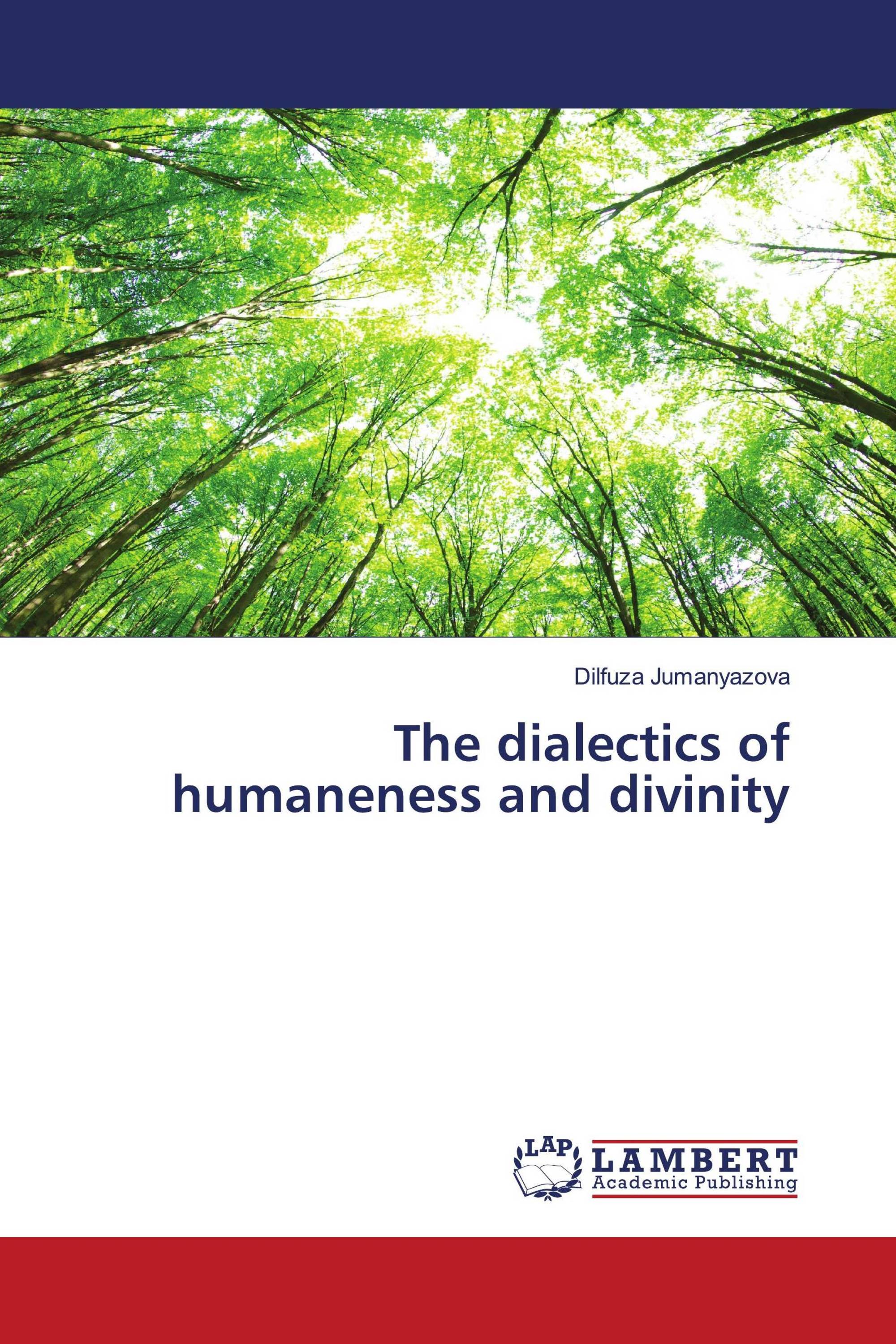 The dialectics of humaneness and divinity