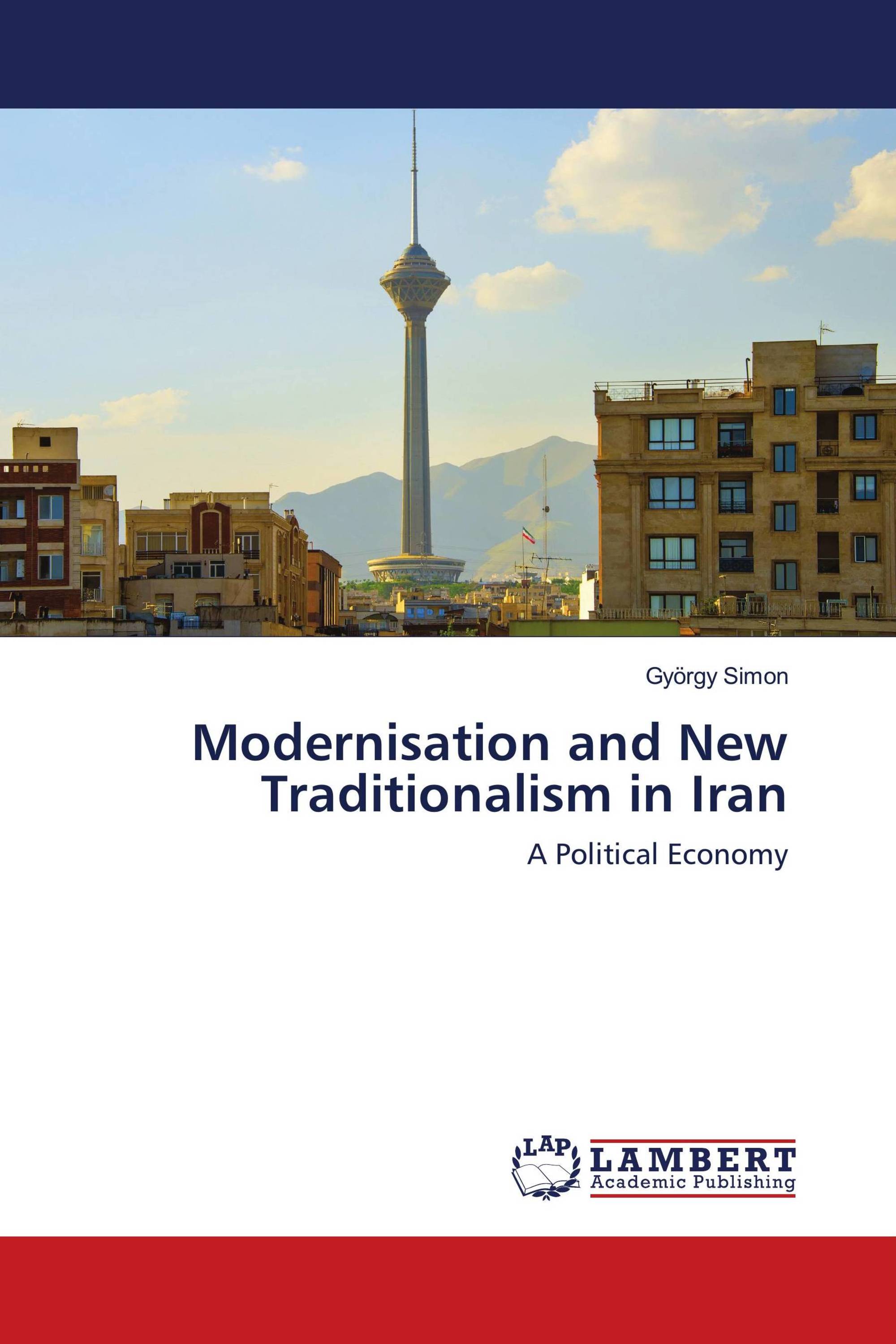 Modernisation and New Traditionalism in Iran